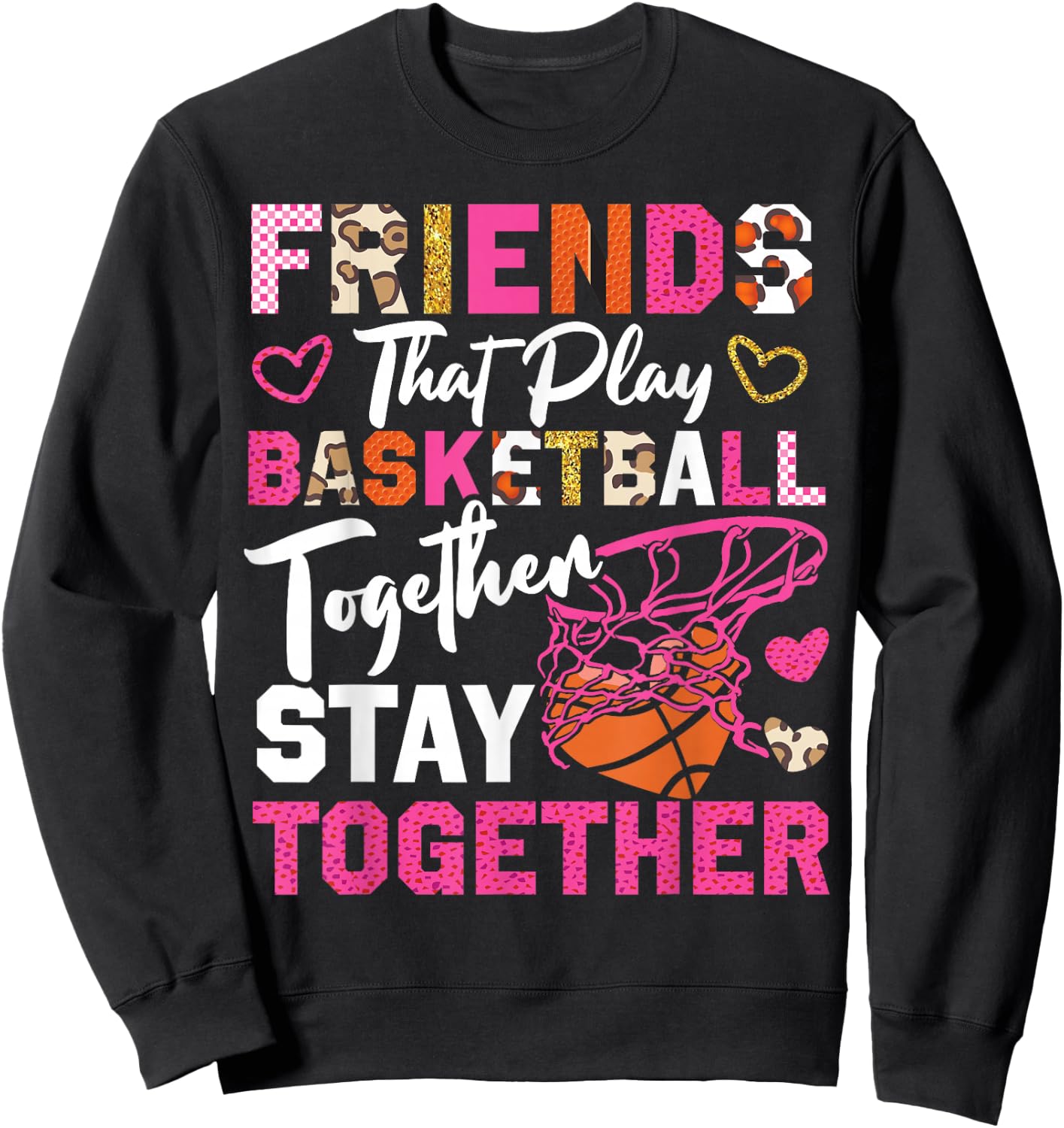 Basketball Bball Friends Buddies Besties Friends That Play Sweatshirt - Sweatshirt | Black