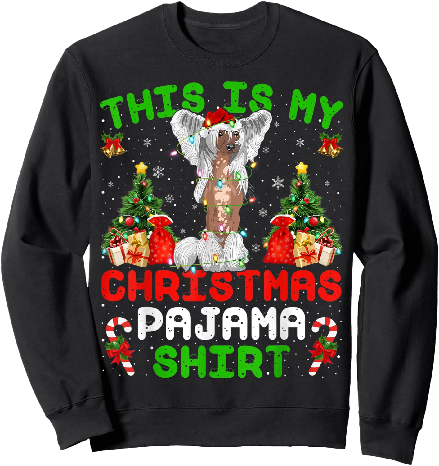 This Is My Christmas Pajama Shirt Chinese Crested Christmas Sweatshirt - Sweatshirt | Black