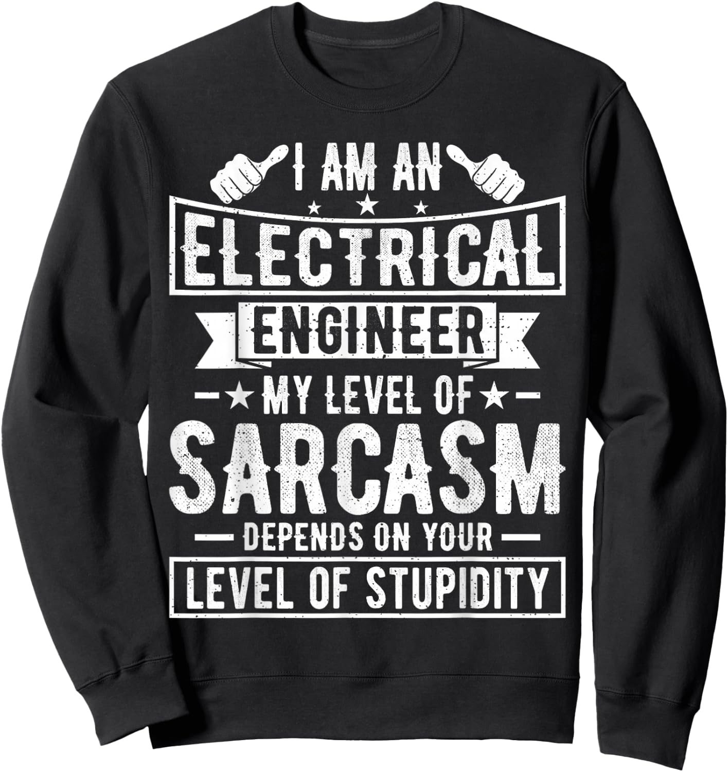 Electrical Engineer - Funny Electrical Engineering Engineer Sweatshirt - Sweatshirt | Black