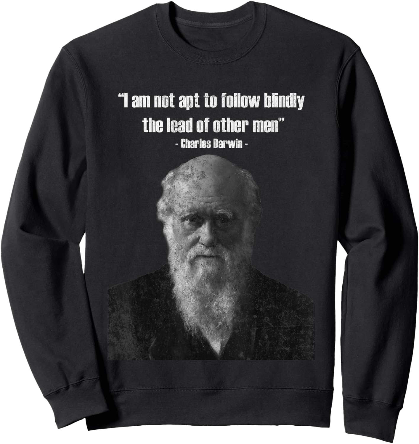 Charles Darwin Famous Quote Sweatshirt - Sweatshirt | Black