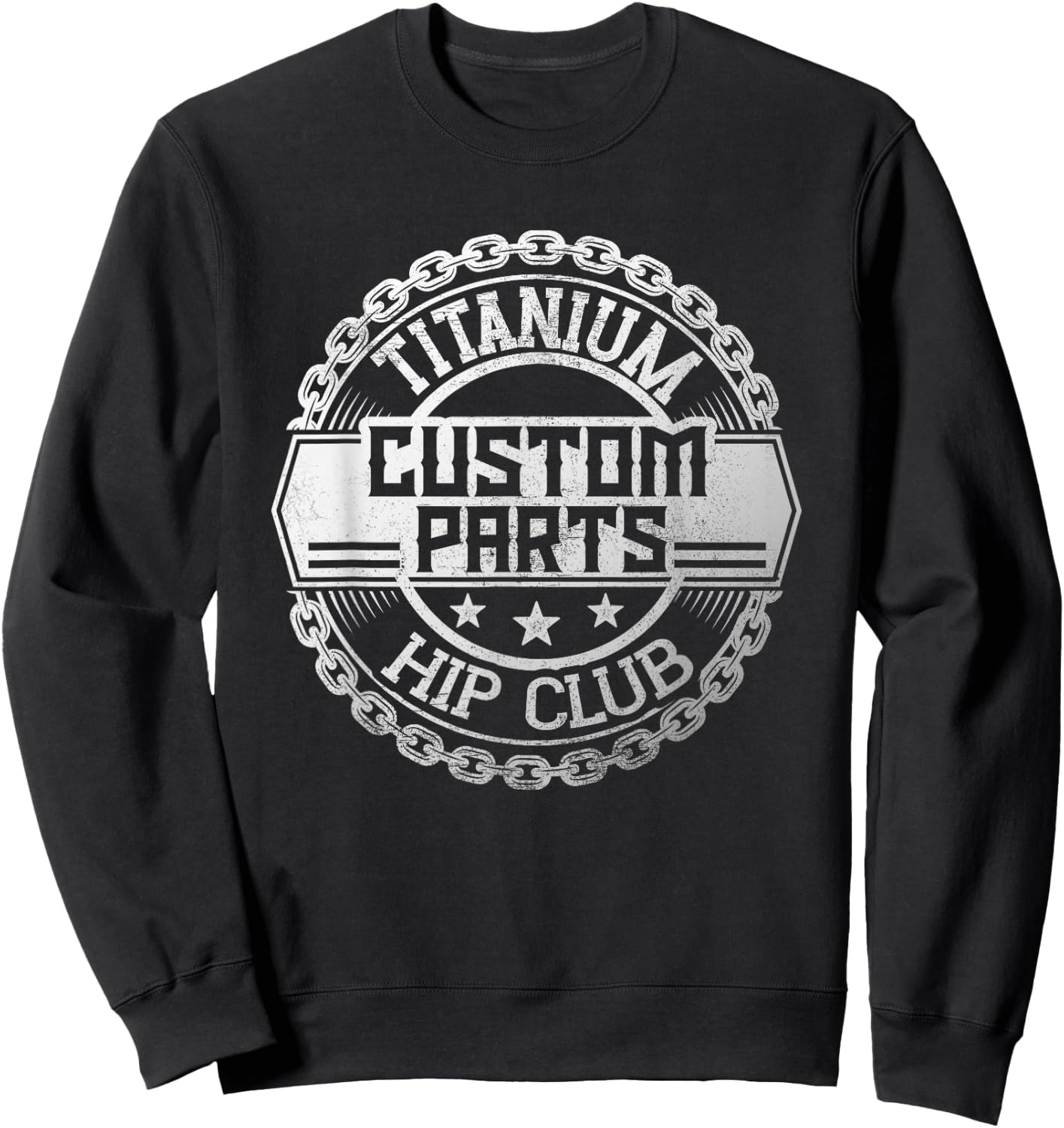 New hip titanium hip hip surgery Sweatshirt - Sweatshirt | Black