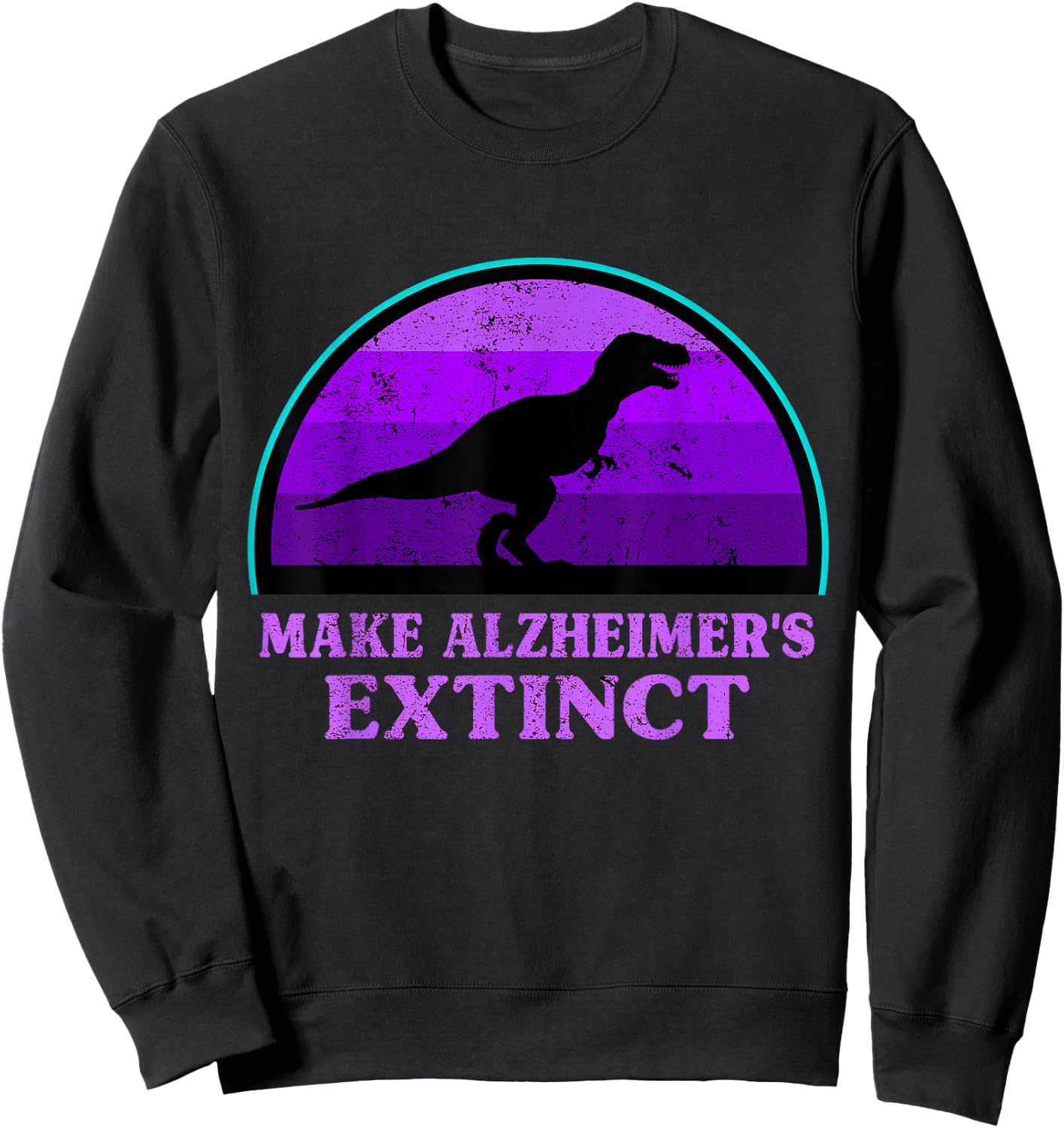 Trex Dinosaur Make Alzheimers Extinct Awareness Kids Toddler Sweatshirt - Sweatshirt | Black