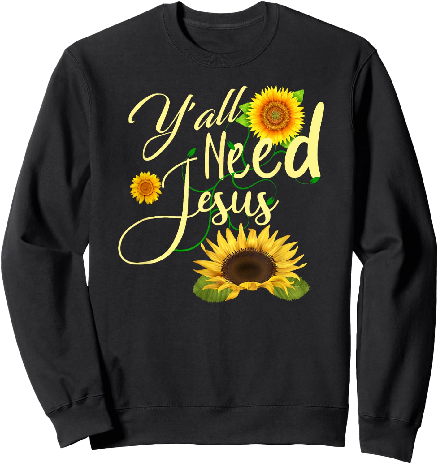Y'all Need Jesus Sweatshirt - Sweatshirt | Black