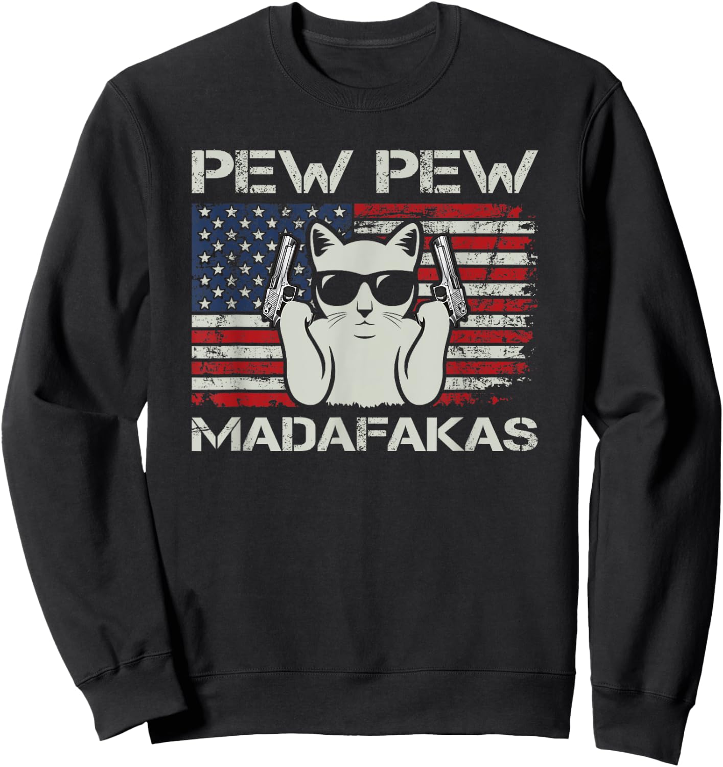 Pew Pew Madafakas - Vintage Cats USA Funny Crazy Cat Lovers Sweatshirt - Sweatshirt | Black