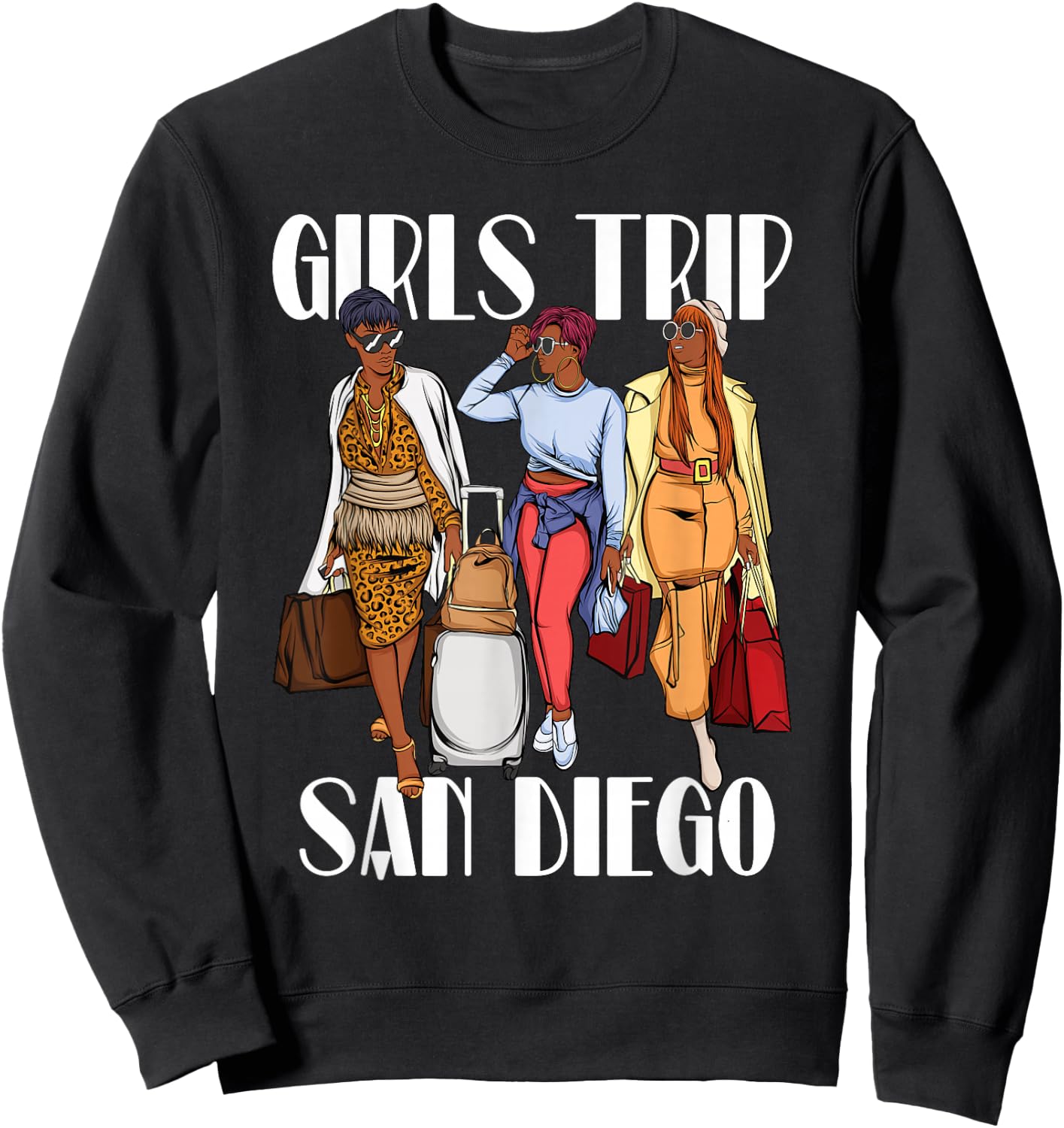 Girls Trip San Diego 2026 Black Women Sweatshirt - Sweatshirt | Black