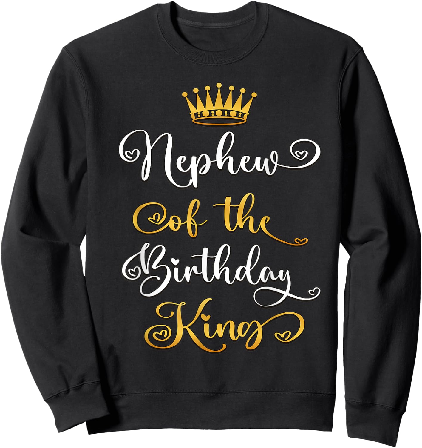 Nephew Of The Birthday King Boys Bday Party Sweatshirt - Sweatshirt | Black