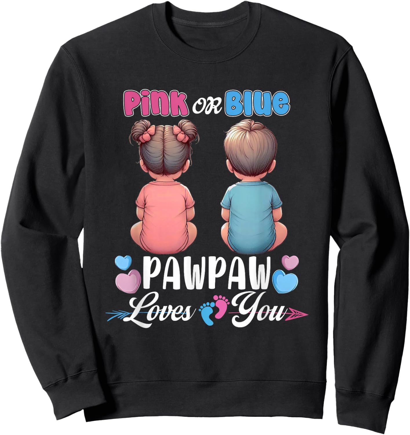 Pink Or Blue Pawpaw Loves You Baby Gender Reveal Party Sweatshirt - Sweatshirt | Black
