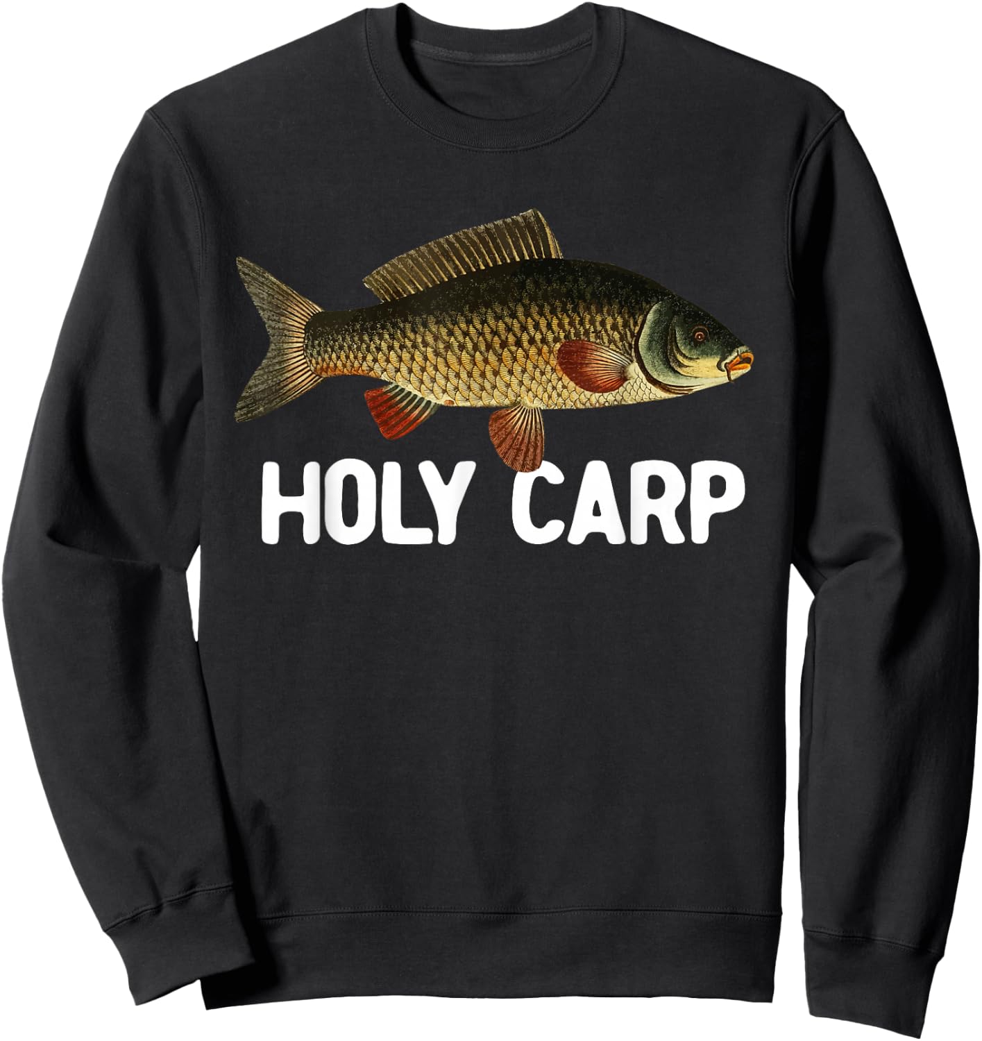 Funny Carp Fish Pun Fishing Trip Fisherman Dad Holy Carp Sweatshirt - Sweatshirt | Black