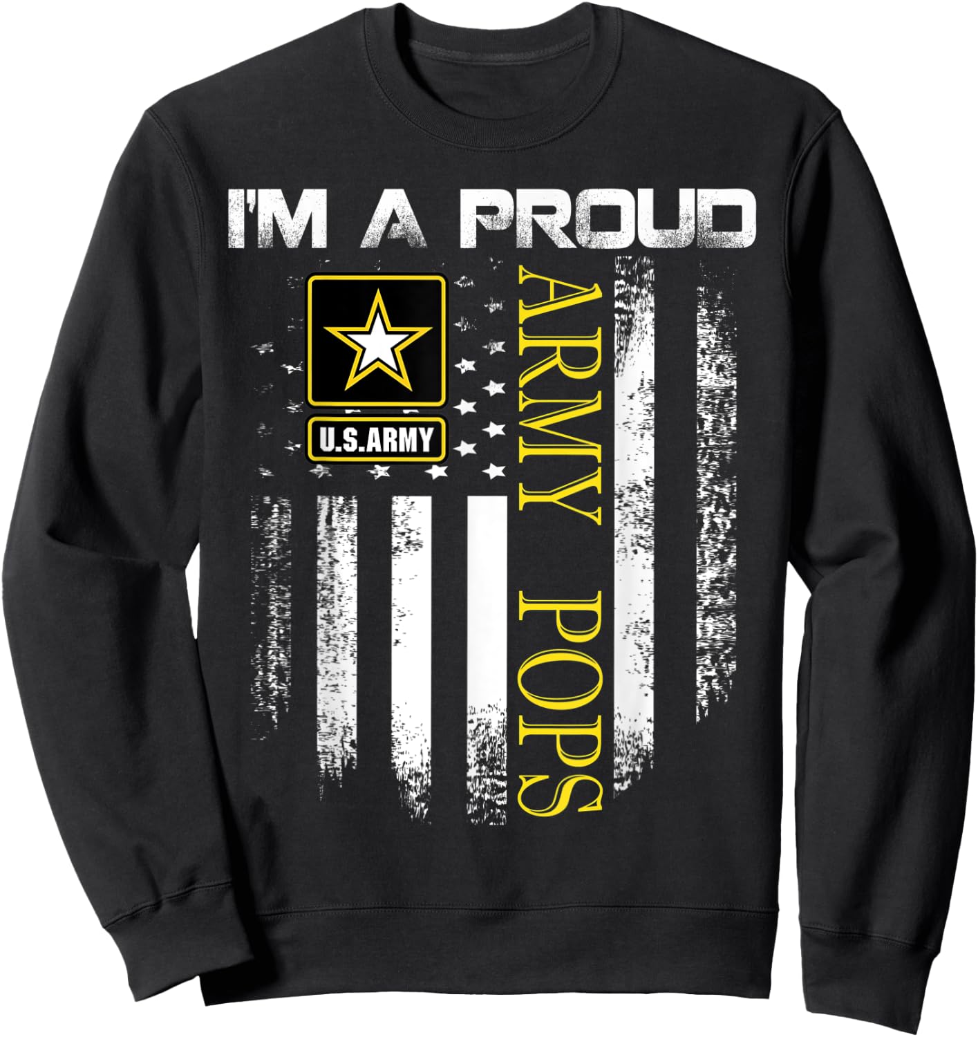 Vintage I'm A Proud Army Pops With American Flag Gift Sweatshirt - Sweatshirt | Black