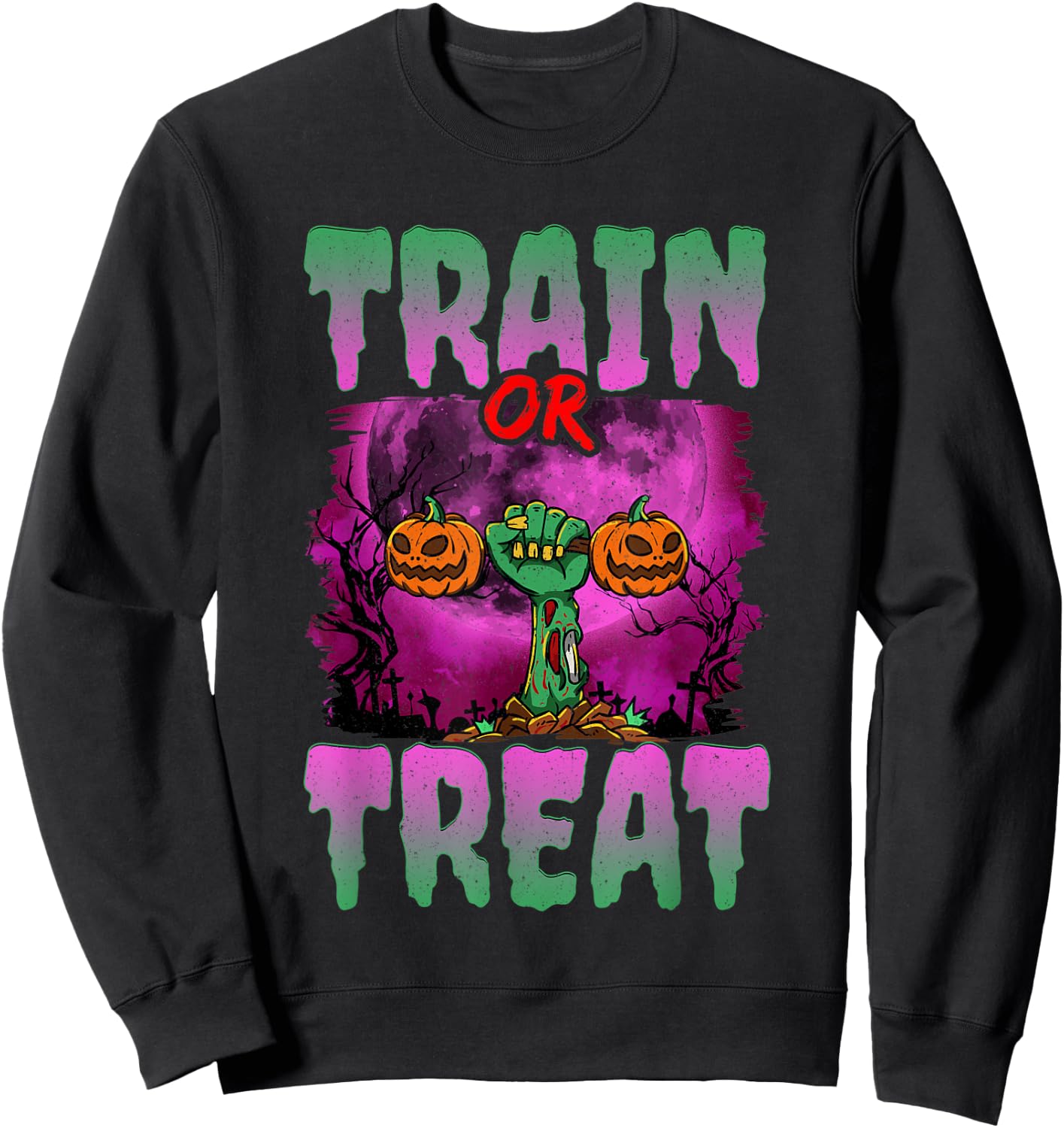 Train Or Treat Halloween Gym Weightlifting Zombie Fitness Sweatshirt - Sweatshirt | Black