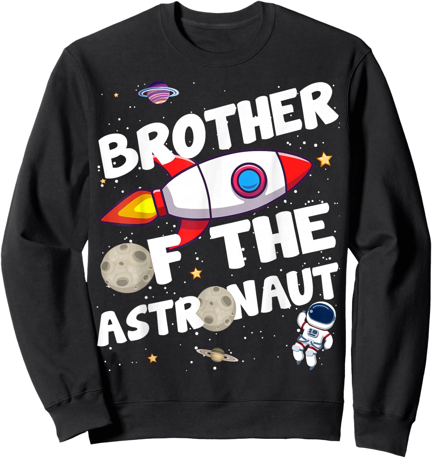 Brother of the Astronaut Space Theme Birthday Party Bro Sweatshirt - Sweatshirt | Black