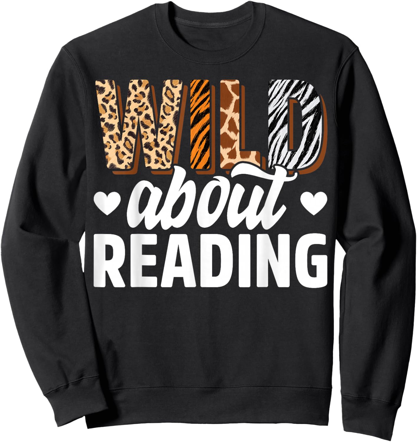 Wild About Reading Teacher Reading Books Back To School Sweatshirt - Sweatshirt | Black