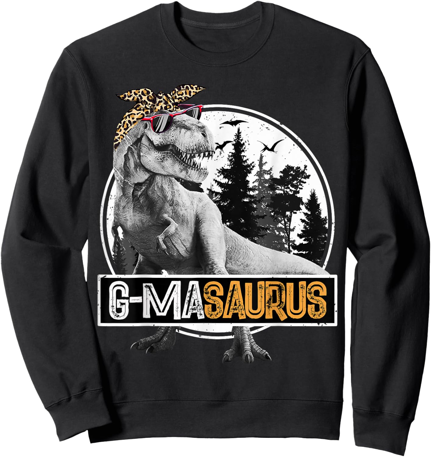 G-ma saurus T rex Dinosaur G-maSaurus Matching Family Sweatshirt - Sweatshirt | Black
