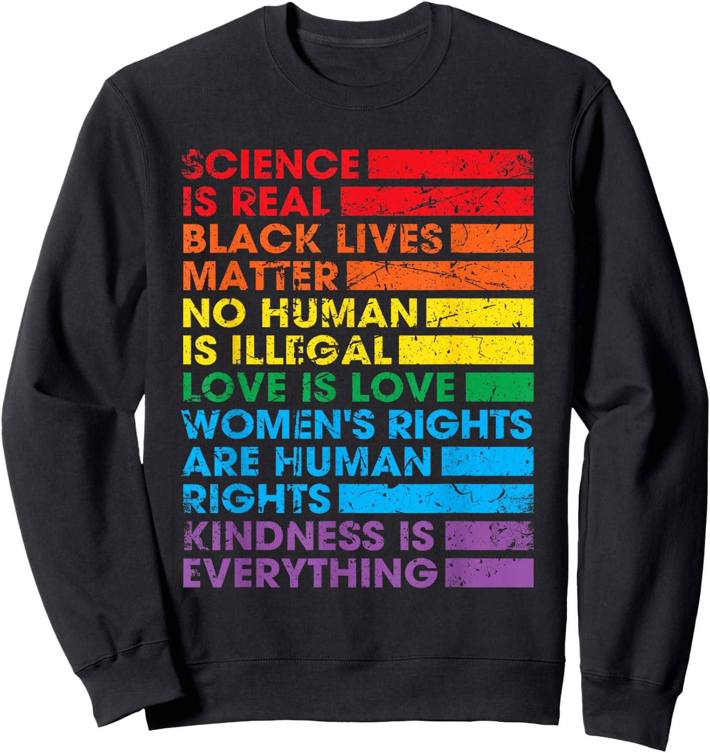 Gay Pride Science is Real Black Lives Matter Love is Love Sweatshirt - Sweatshirt | Black