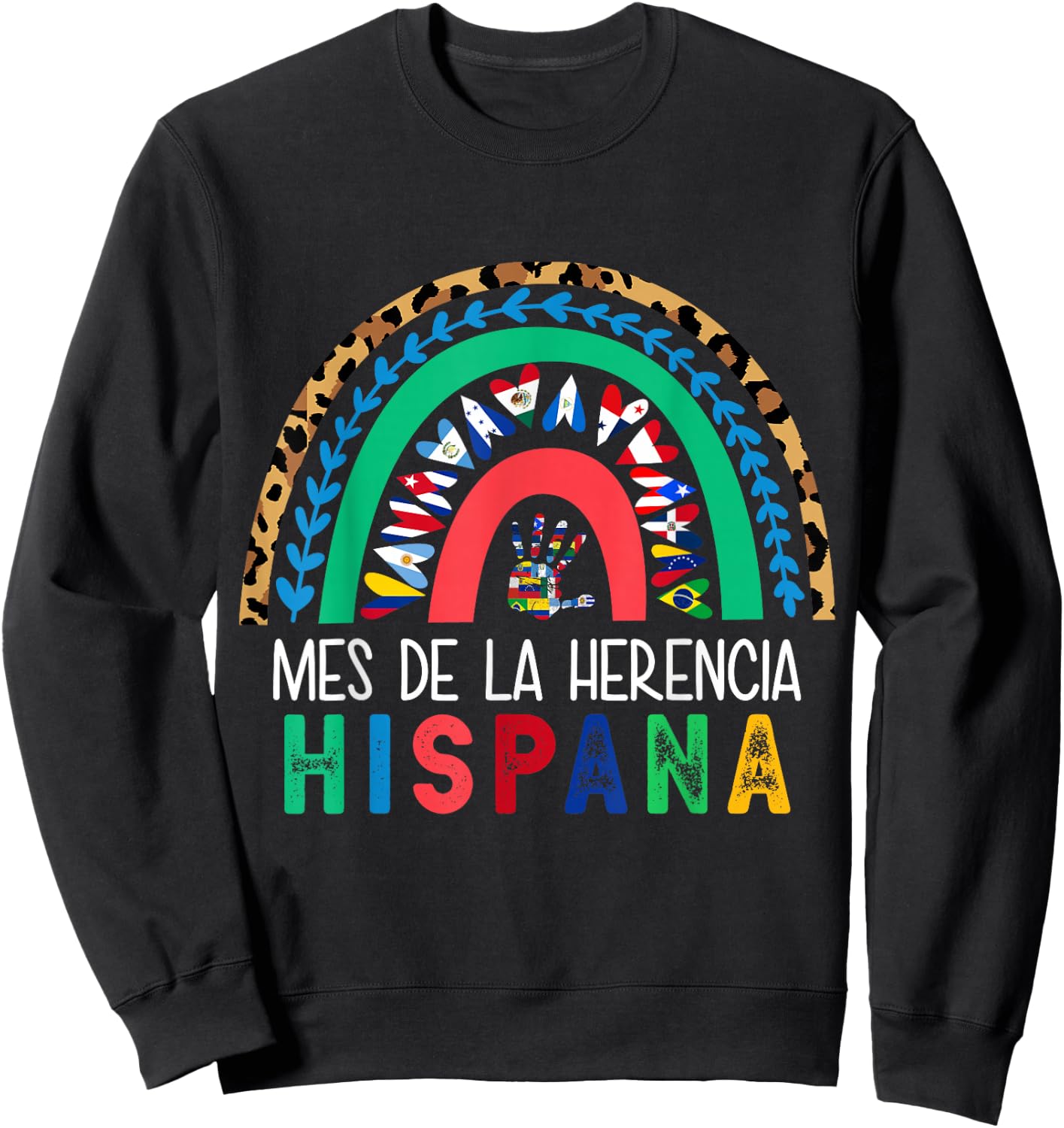 Mes de la Herencia Hispana Hispanic Heritage Month latino Sweatshirt - Sweatshirt | Black