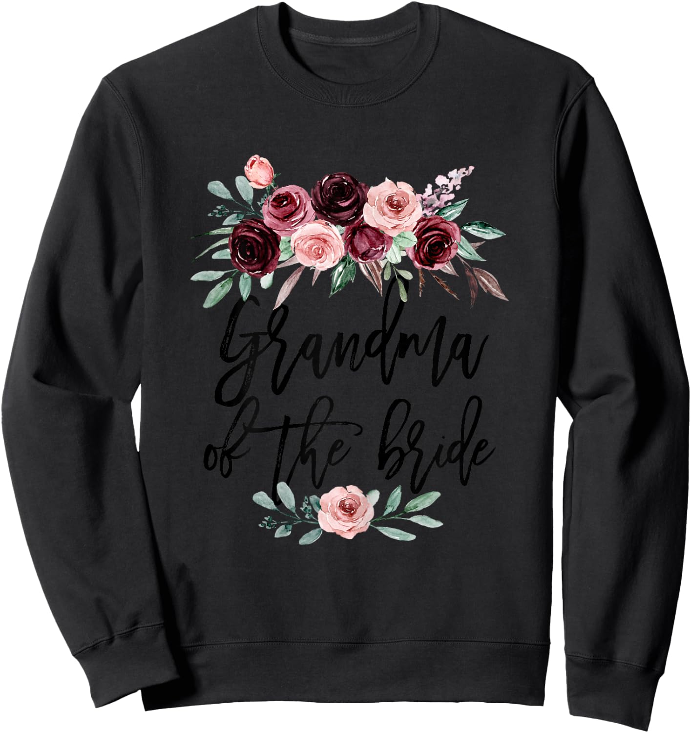 Grandma of the Bride Wedding Shower Bridal Team Grandmother Sweatshirt - Sweatshirt | Black