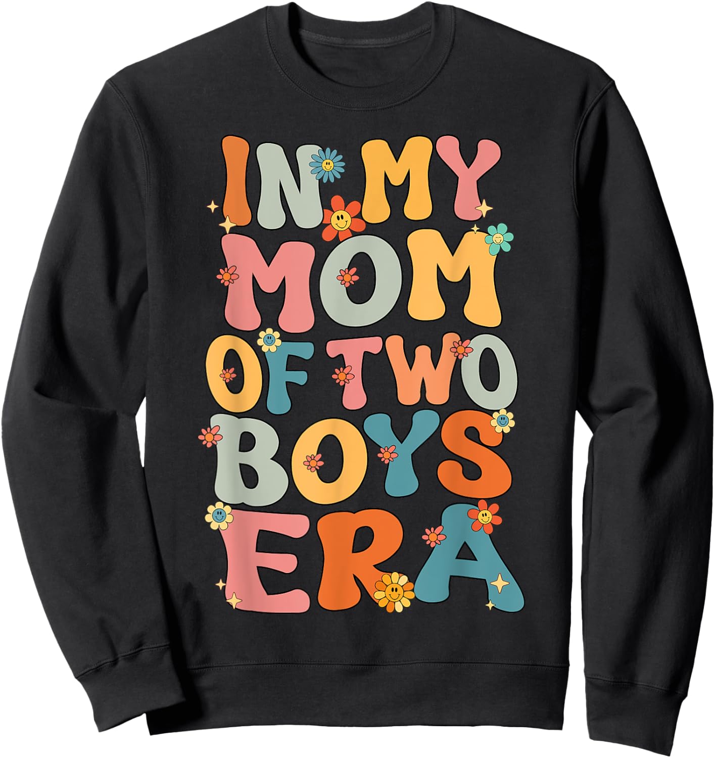 In My Mom Of Two Boys Era Groovy Mom Of Two Boys Mother Day Sweatshirt - Sweatshirt | Black