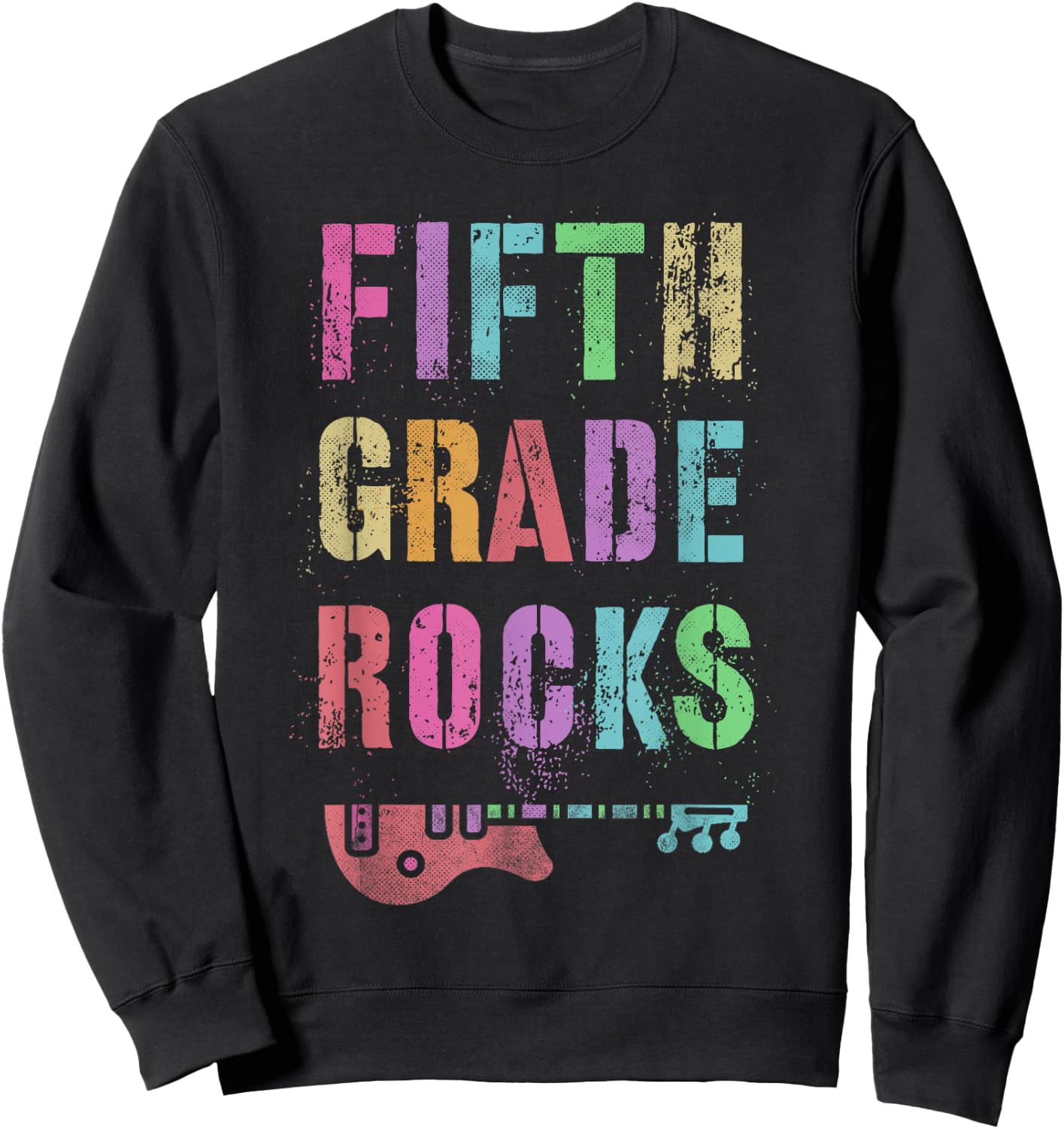 5th GRADE ROCKS Test Teacher Rockstar Squad Fifth Gr I Teach Men Women Kids Sweatshirt - Sweatshirt | Black