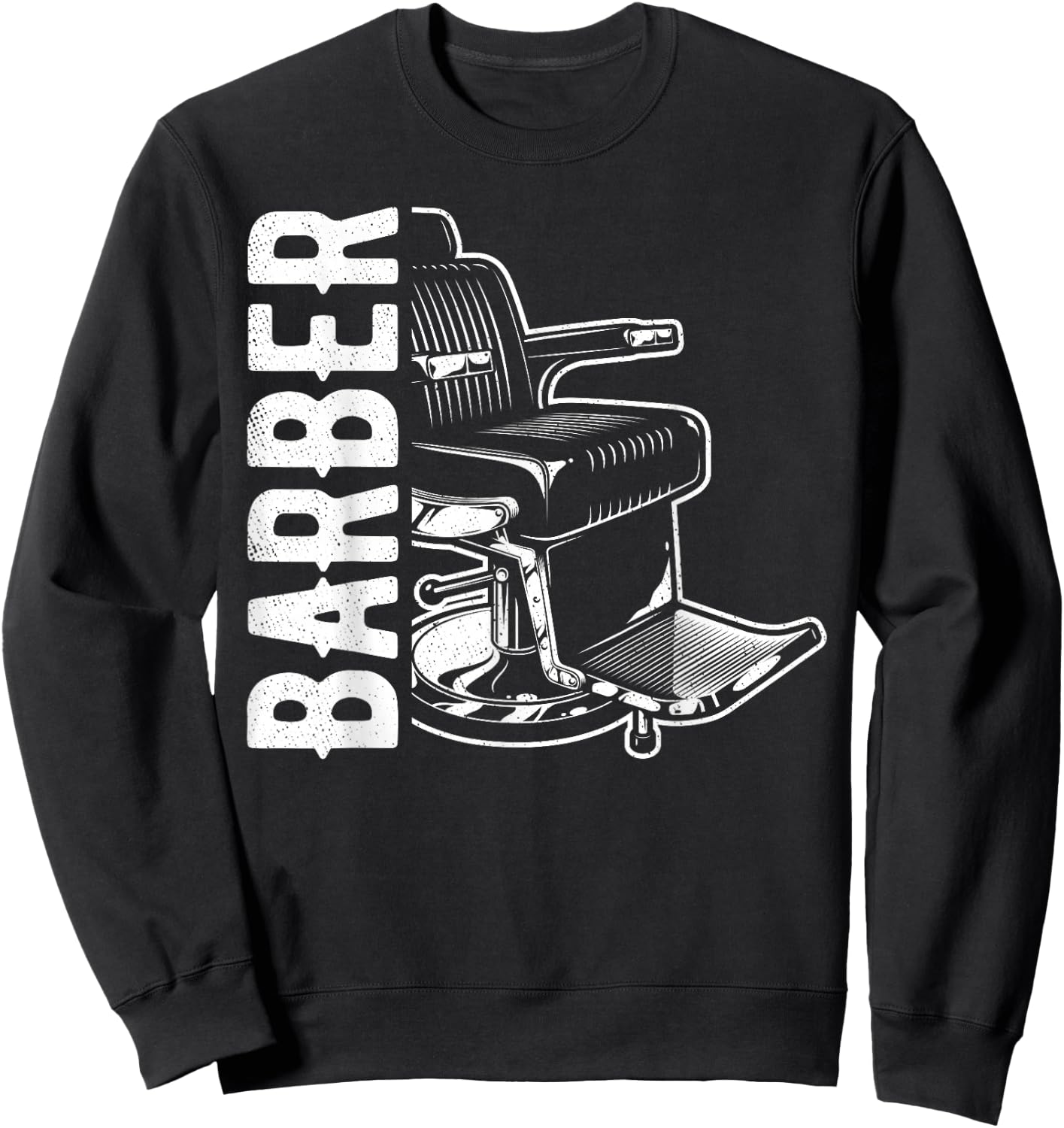 Barber Shop Chair Idea Haircut Hairstyler Hairstylist Sweatshirt - Sweatshirt | Black