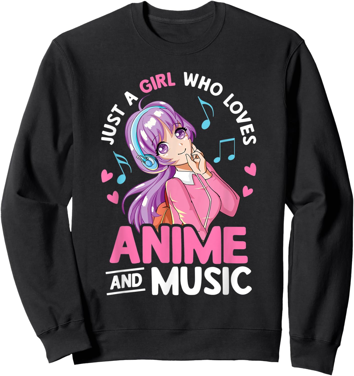 Just A Girl Who Loves Anime And Music Lover Anime Girls Teen Sweatshirt - Sweatshirt | Black
