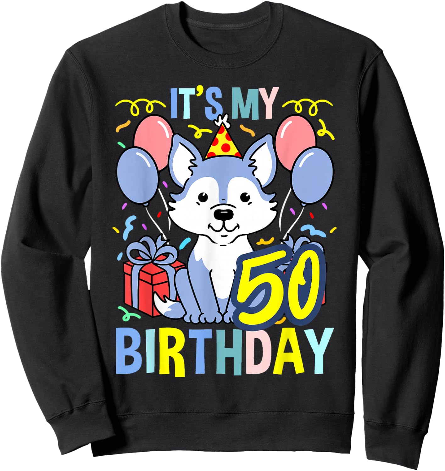 Its My 50th Birthday Wolf Sweatshirt - Sweatshirt | Black