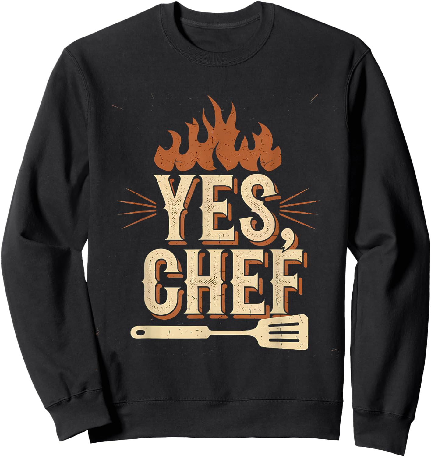 Yes Chef Design for Cooks, Chefs, Waiters, Restaurant Staff Sweatshirt - Sweatshirt | Black