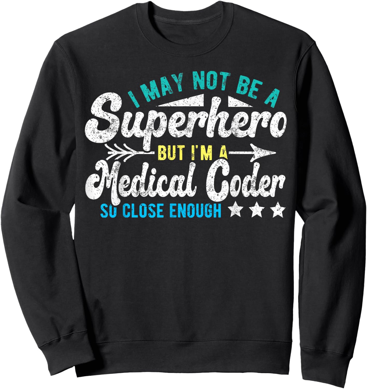 Superhero & Medical Coder Medical Coding Sweatshirt - Sweatshirt | Black