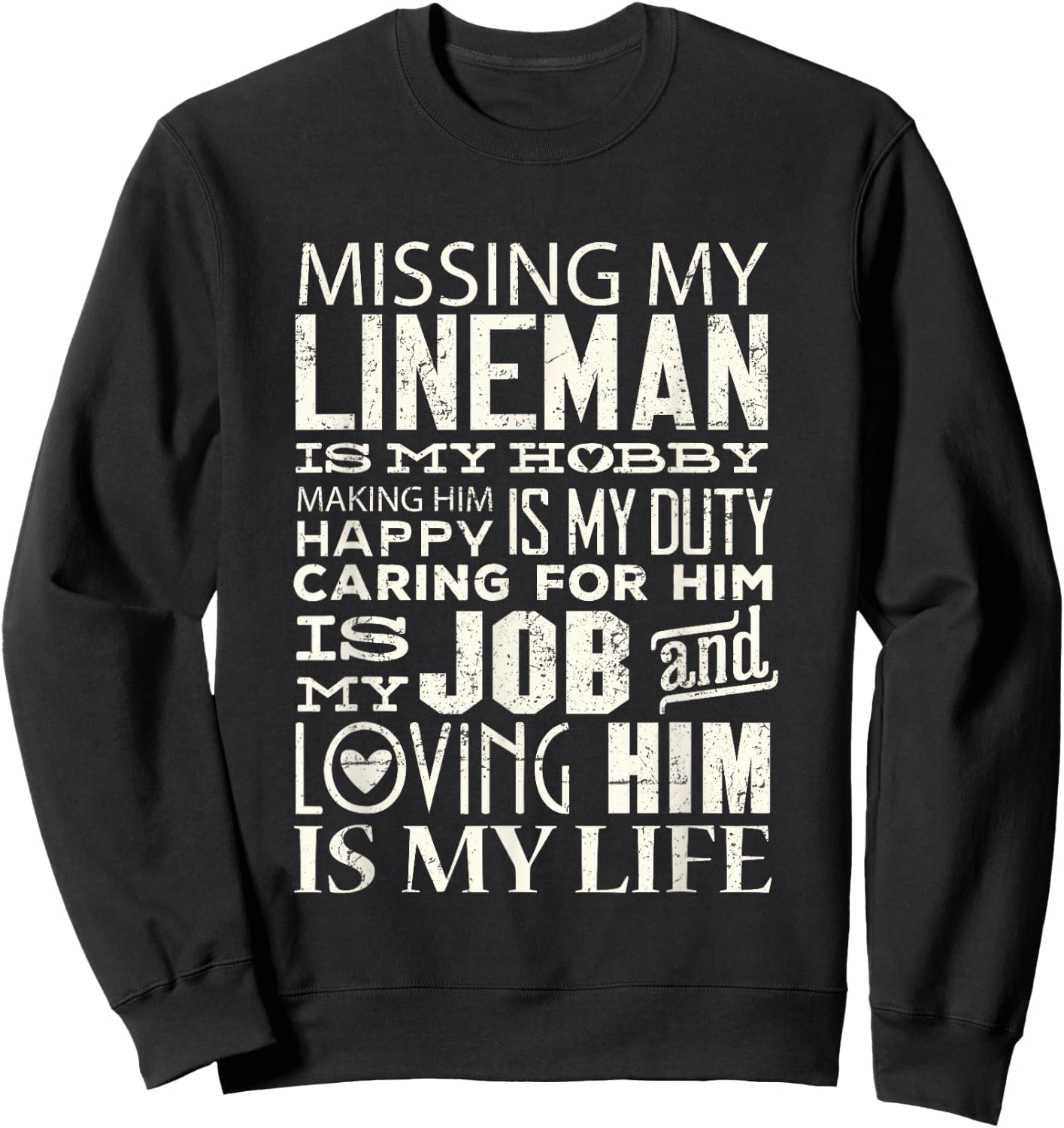 Lineman Wife Shirt Missing My Lineman Is My Hobby Women Sweatshirt - Sweatshirt | Black