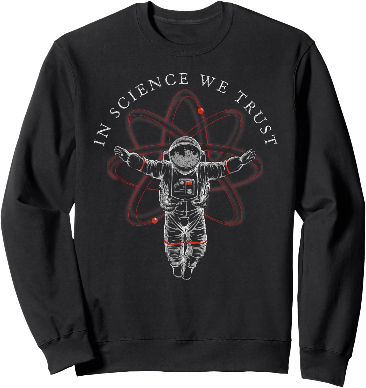 In Science We Trust Shirt Atheist Astronaut, Humanist Sweatshirt - Sweatshirt | Black