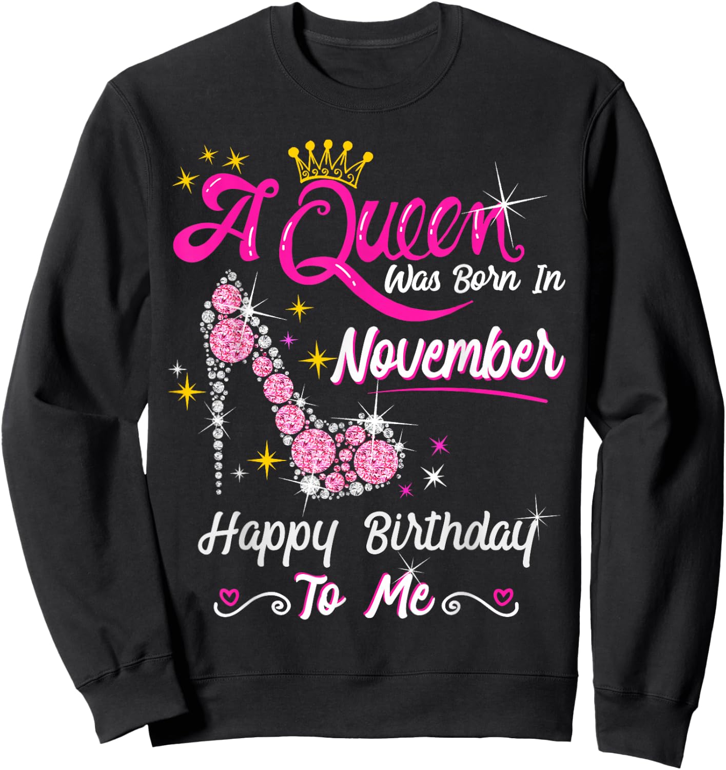 Queen was Born in November Cute Funny Happy Birthday Gift Sweatshirt - Sweatshirt | Black