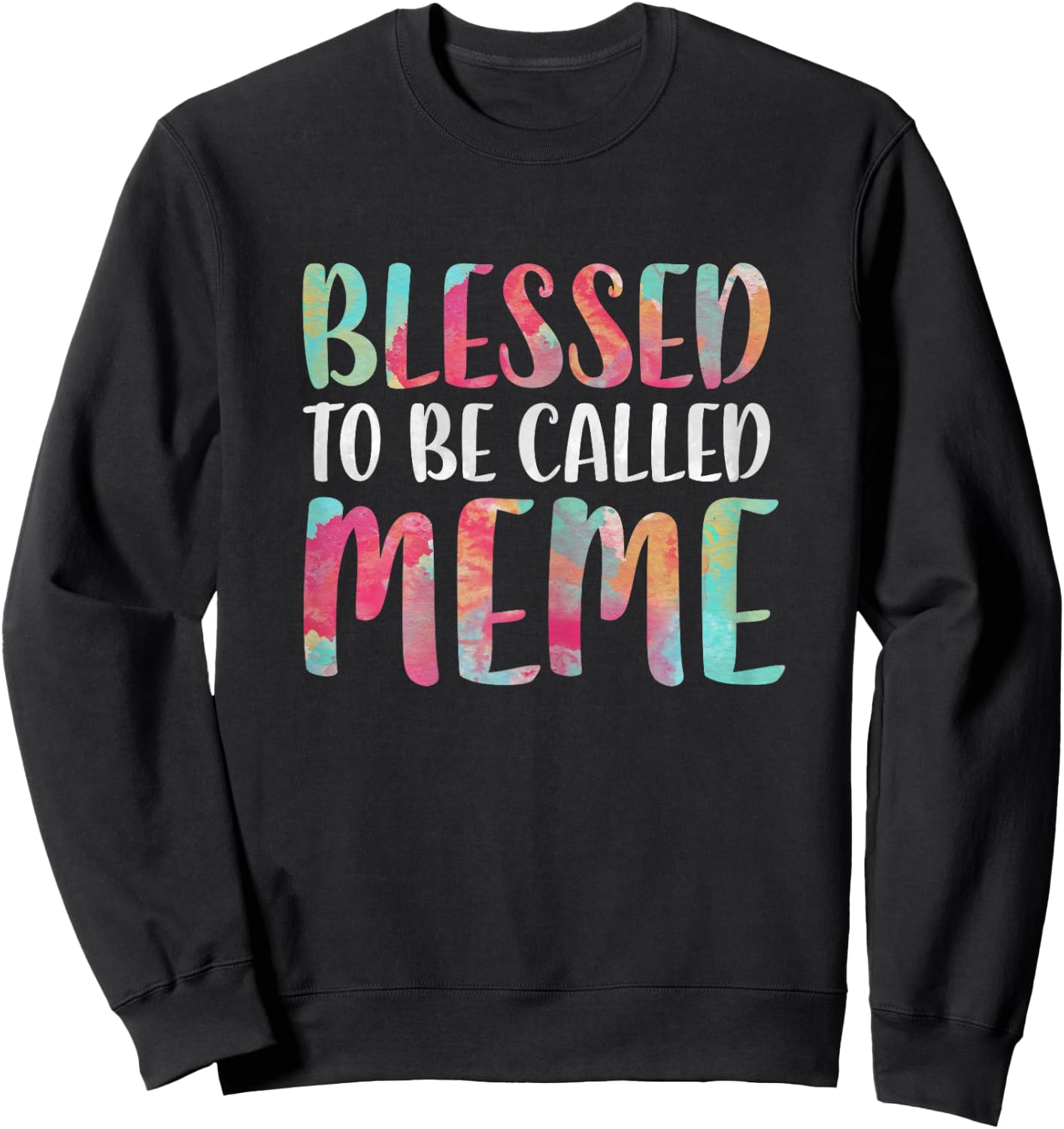 Blessed To Be Called Meme Shirt Women Mothers Day Sweatshirt - Sweatshirt | Black