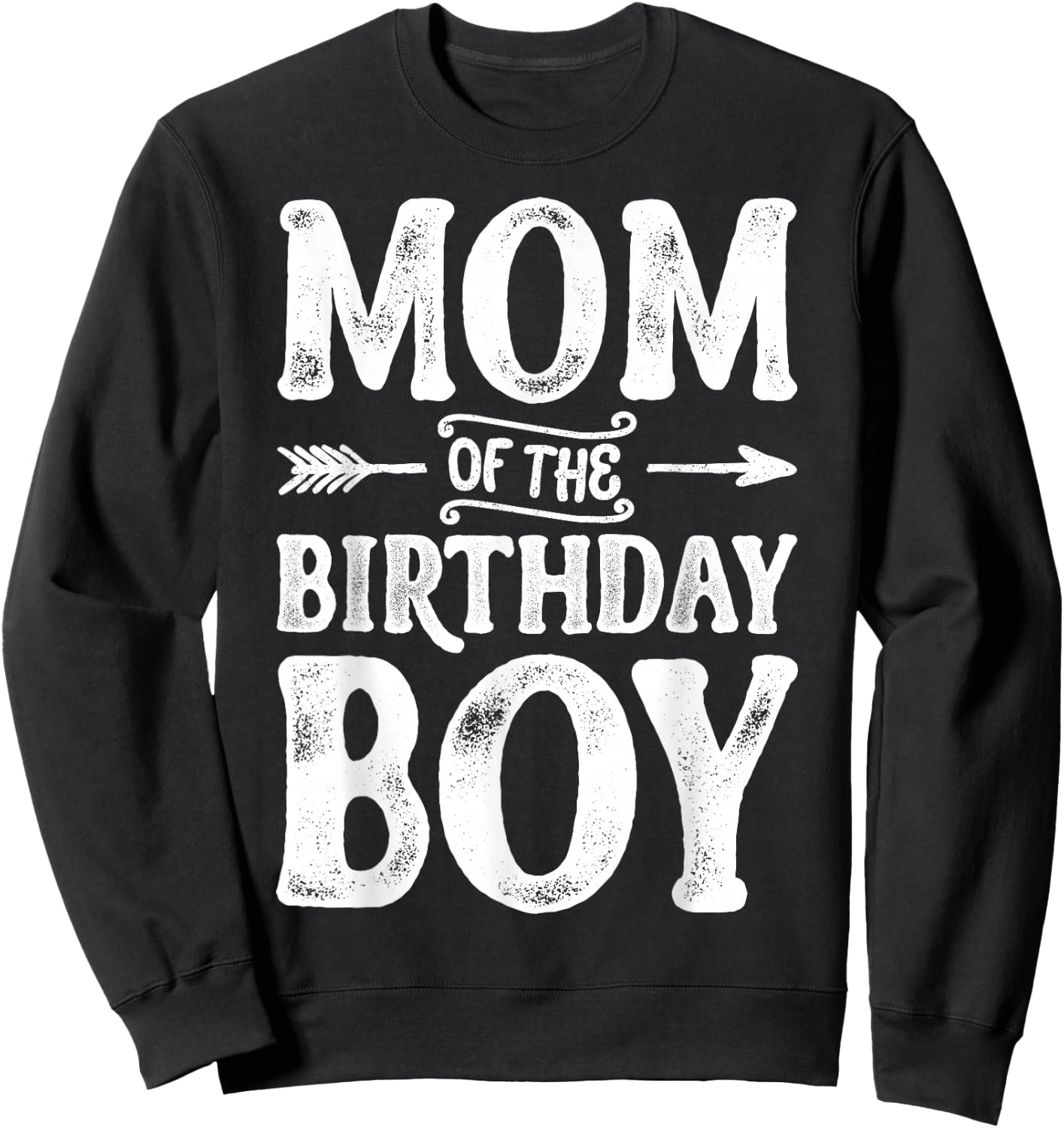 Mom of the Birthday Boy Funny Mother Mama Family Matching Sweatshirt - Sweatshirt | Black