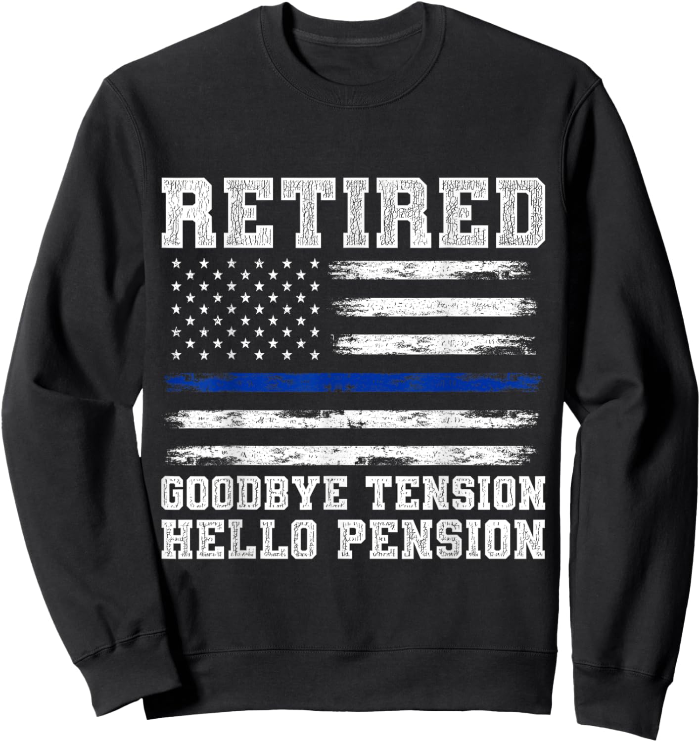 Retired Policeman Funny Sheriff Retirement Gift Police Sweatshirt - Sweatshirt | Black