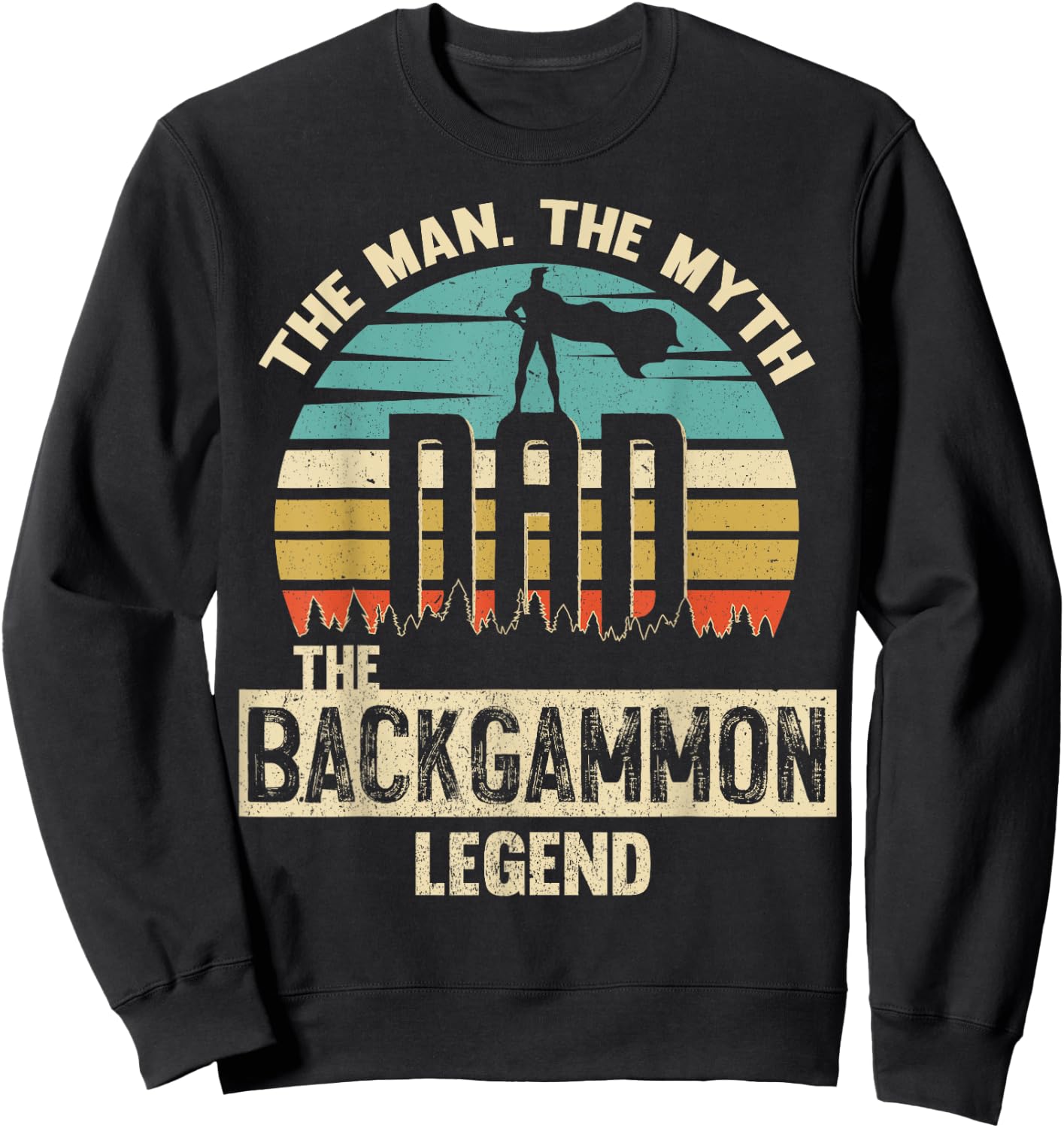 Man Myth Legend Dad Backgammon Sweatshirt - Sweatshirt | Black