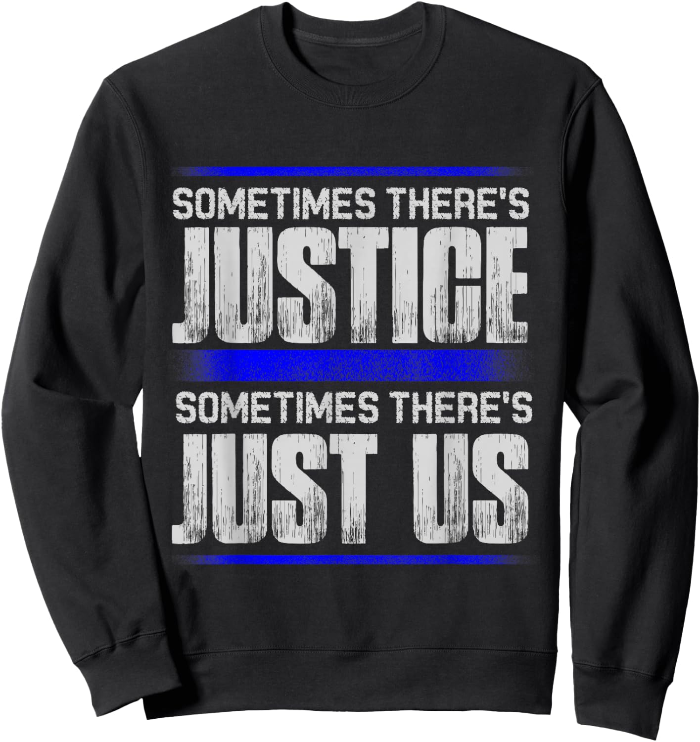 Justice For All T Shirts- Fairness Virtue Morality Shirt Sweatshirt - Sweatshirt | Black