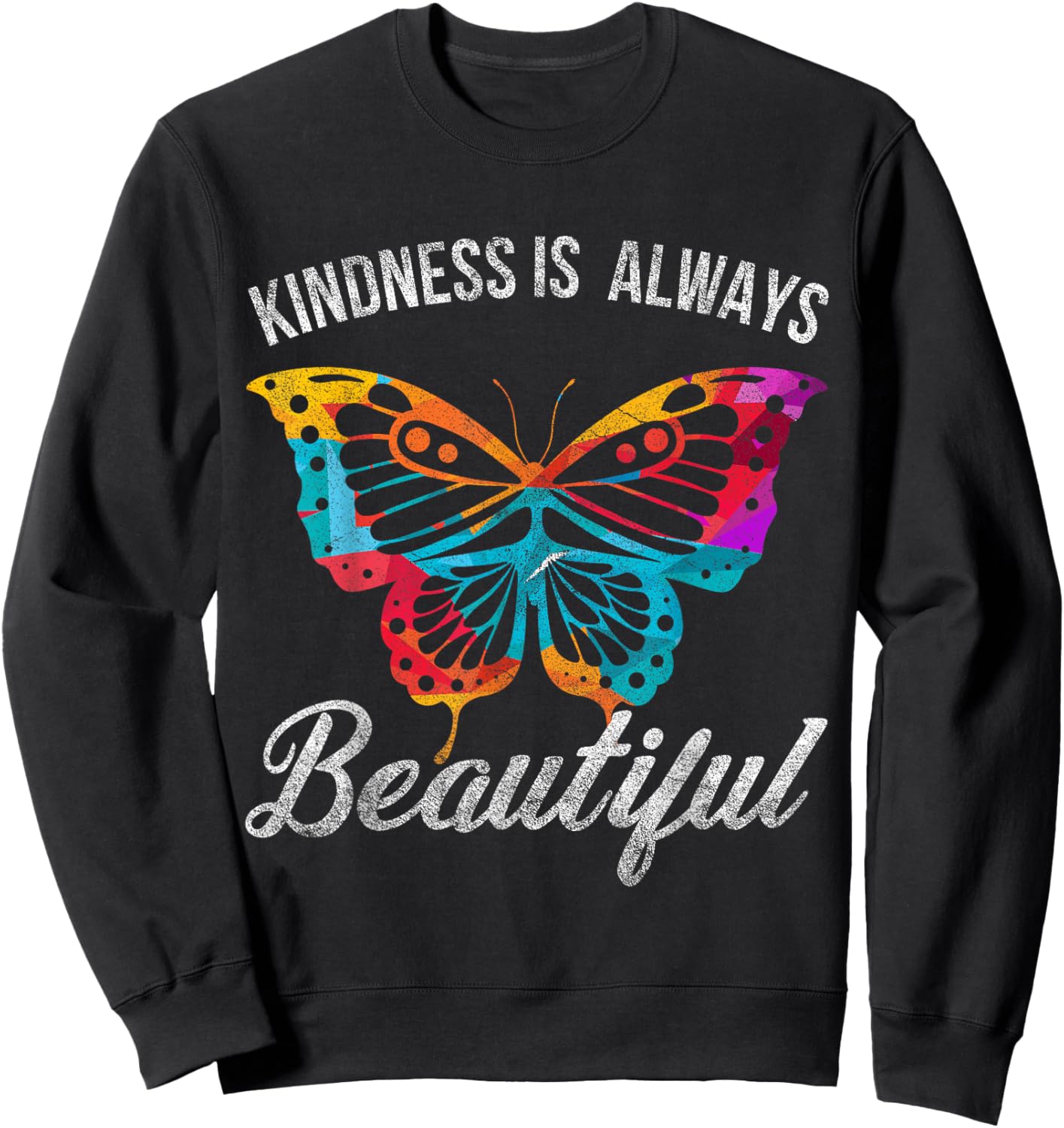 Kindness Is Always Beautiful Butterfly Sweatshirt - Sweatshirt | Black