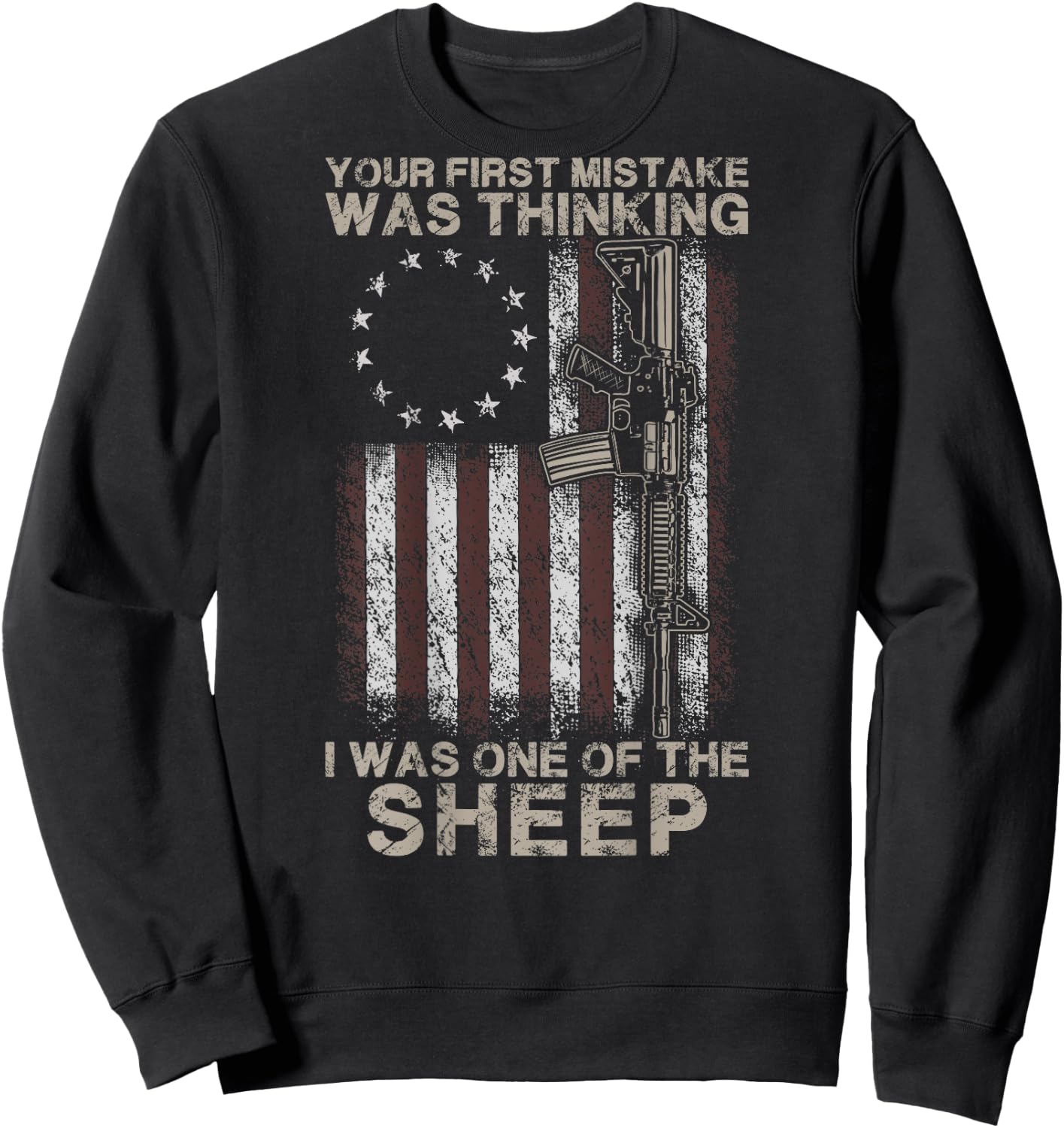 Your First Mistake Was Thinking I Was A Sheep (on back) Sweatshirt - Sweatshirt | Black