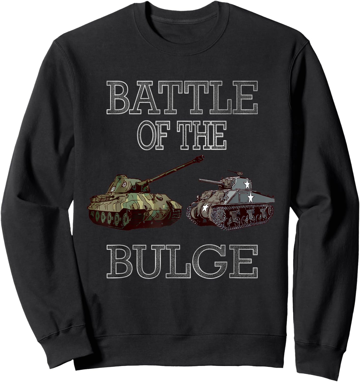 WW2 Tanks Tiger 2 M4 Sherman Battle of Bulge Distressed Sweatshirt - Sweatshirt | Black