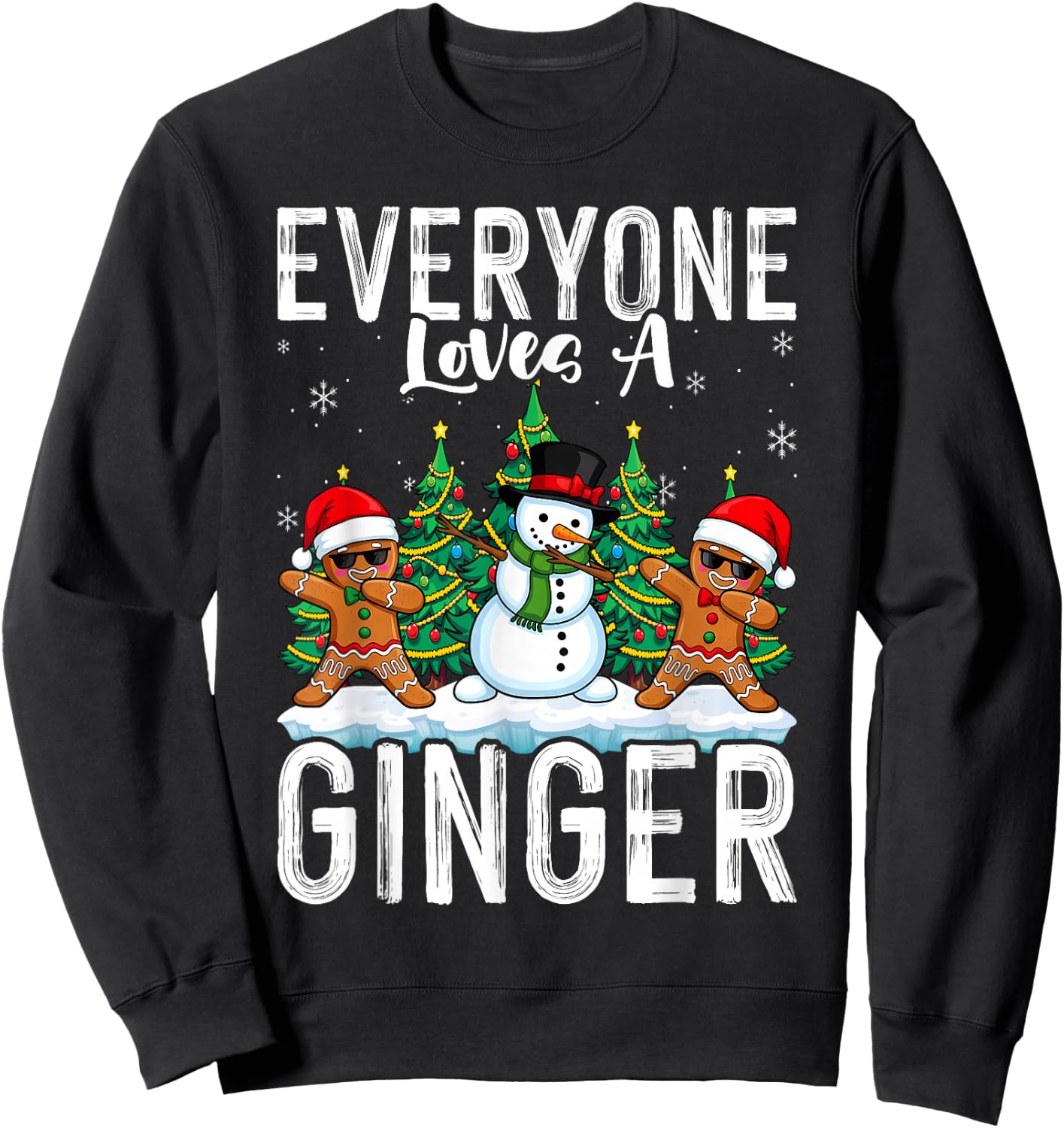 Everyone Loves A Ginger Funny Christmas Costume for Bakers Sweatshirt - Sweatshirt | Black