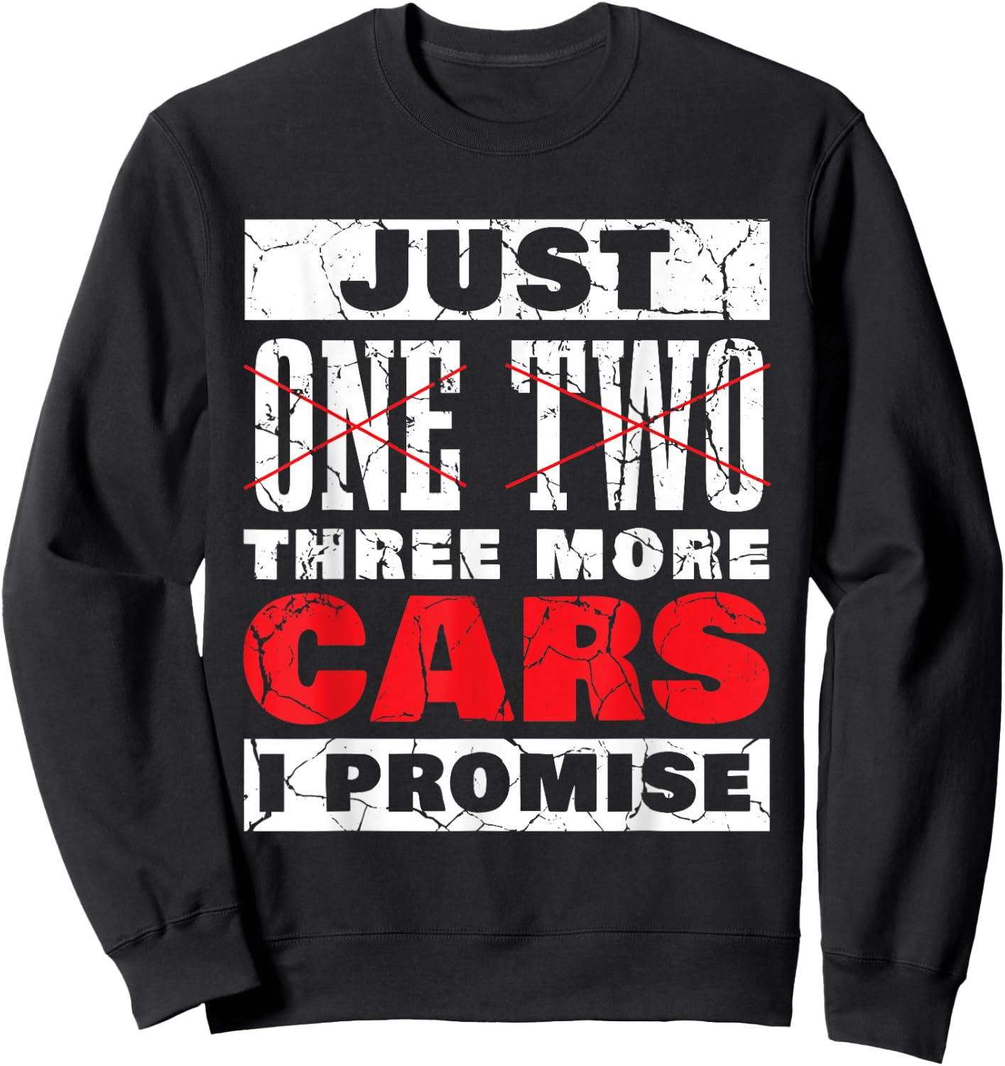 Just One More Car Part I Promise Funny Cars Owner Driver Sweatshirt - Sweatshirt | Black