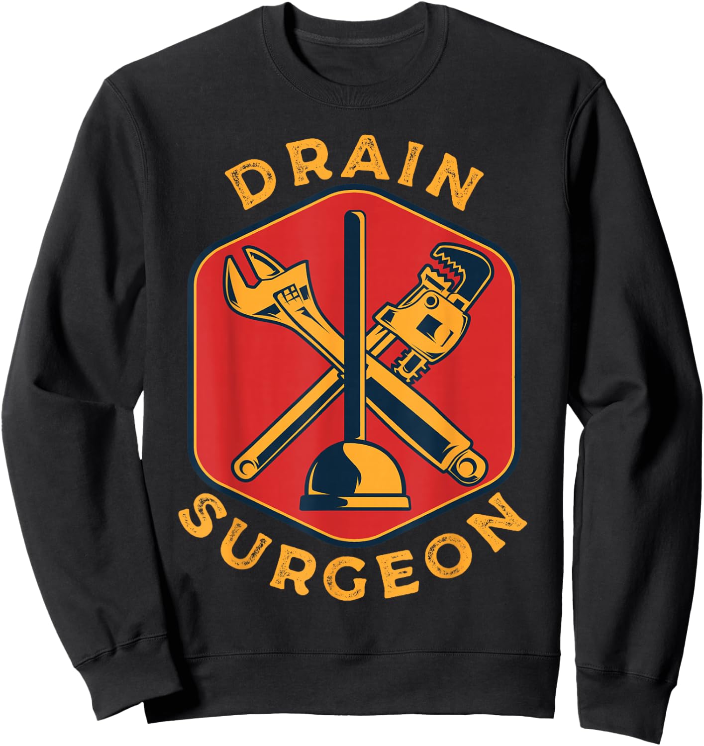 Funny Plumbing Gag Quotes Plumber Pipefitter Handyman Sweatshirt - Sweatshirt | Black