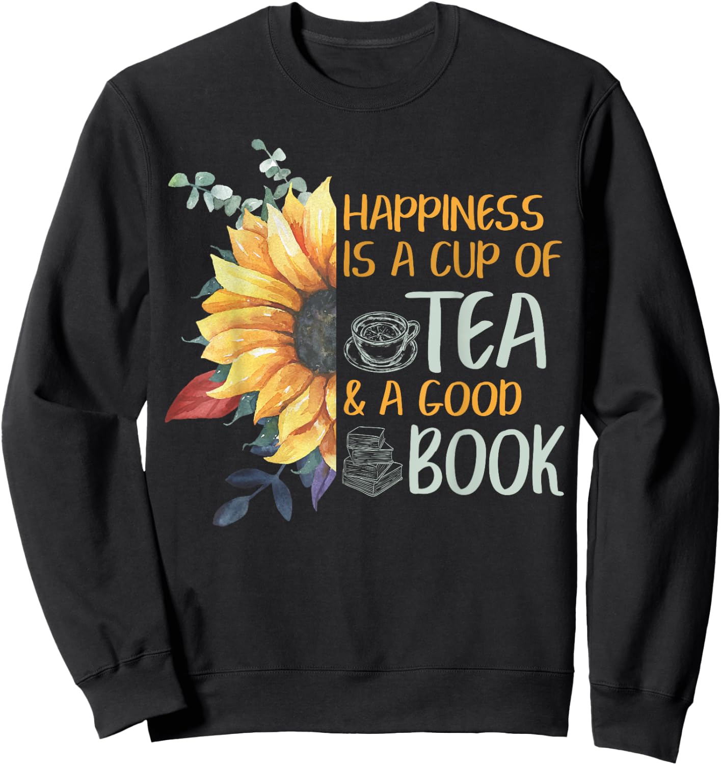 Book Nerd Tea Lover Reader Sayings Girls Women Love Books Sweatshirt - Sweatshirt | Black