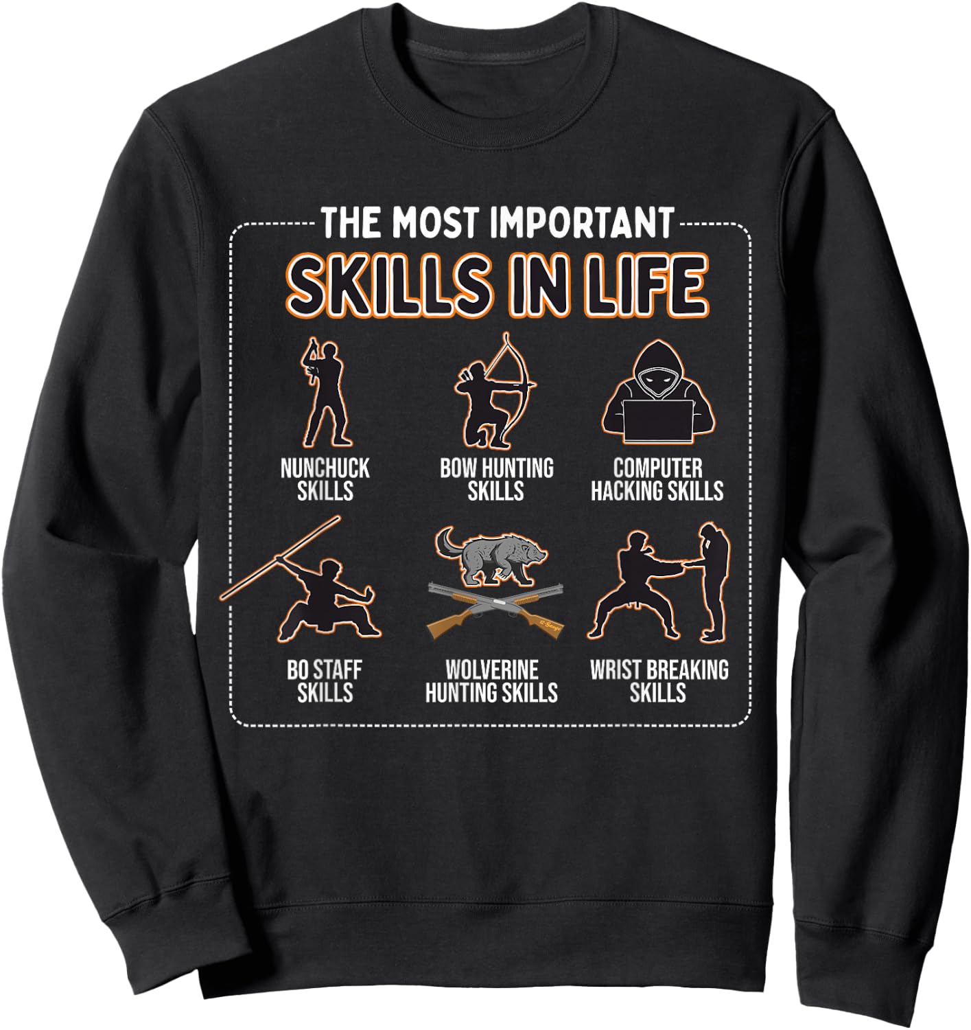 Nunchuck Skills, Bow Hunting Skills, Computer Hacking Skills Sweatshirt - Sweatshirt | Black