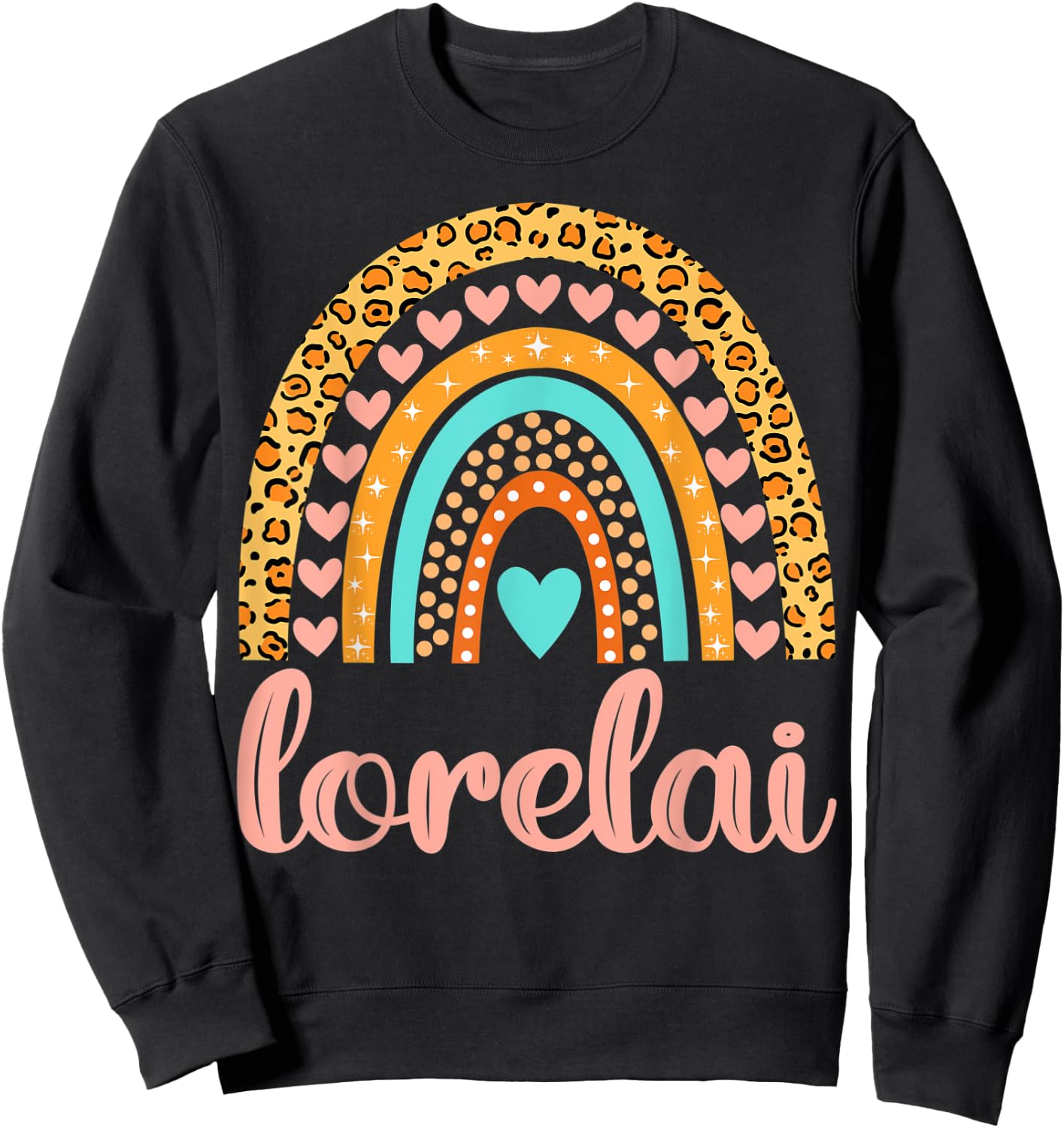 Lorelai Lorelai Name Birthday Shirt Gift Sweatshirt - Sweatshirt | Black