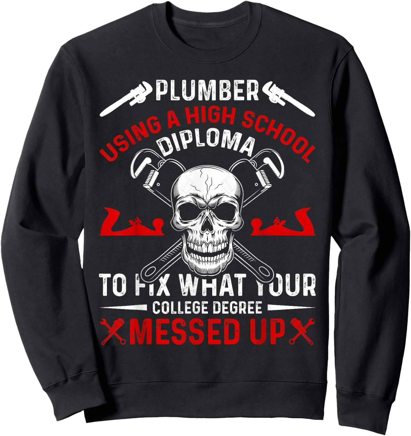Funny Plumbing Graphic Design Plumber Dad Husband Men Sweatshirt - Sweatshirt | Black
