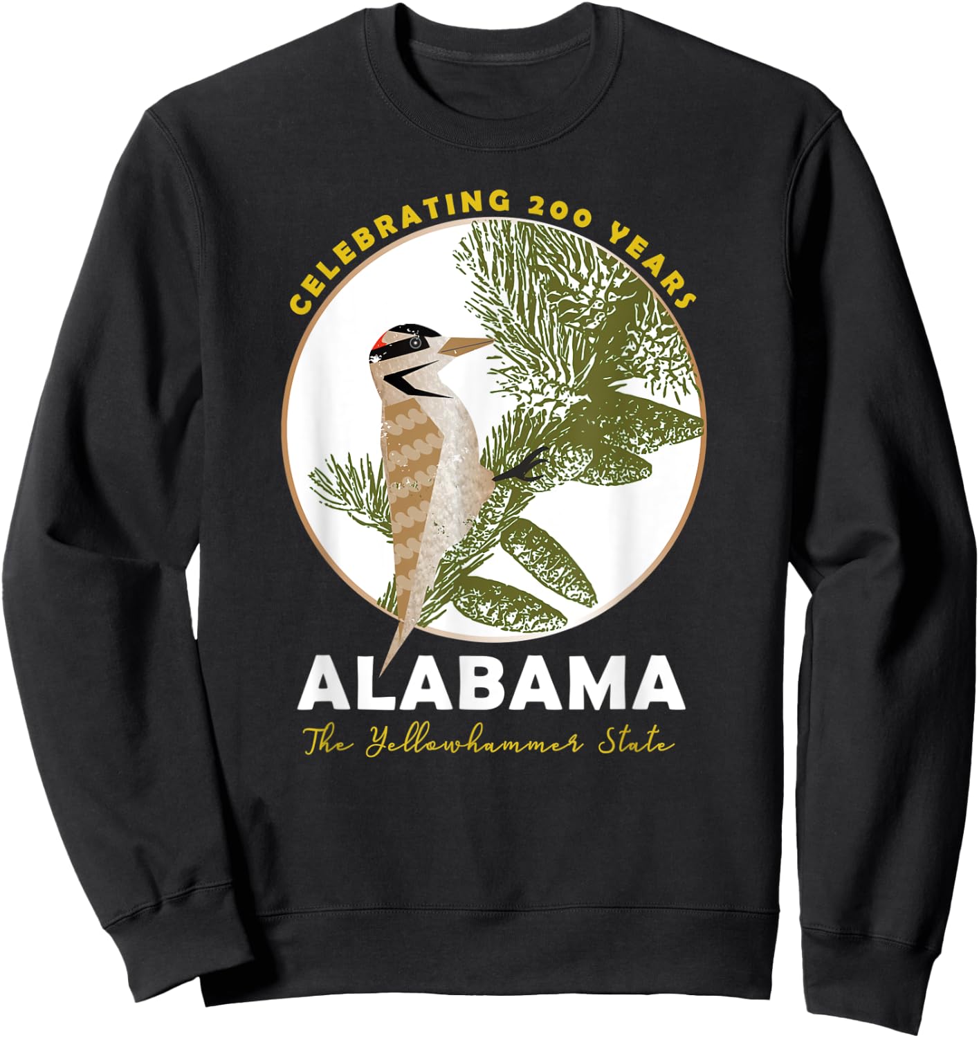 Alabama Bicentennial The Yellowhammer State 1819-2019 Sweatshirt - Sweatshirt | Black