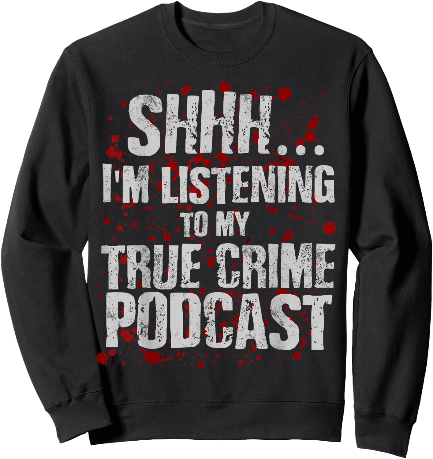 Funny Murderino Shirt Obsessed Junkie True Crime Podcast Sweatshirt - Sweatshirt | Black