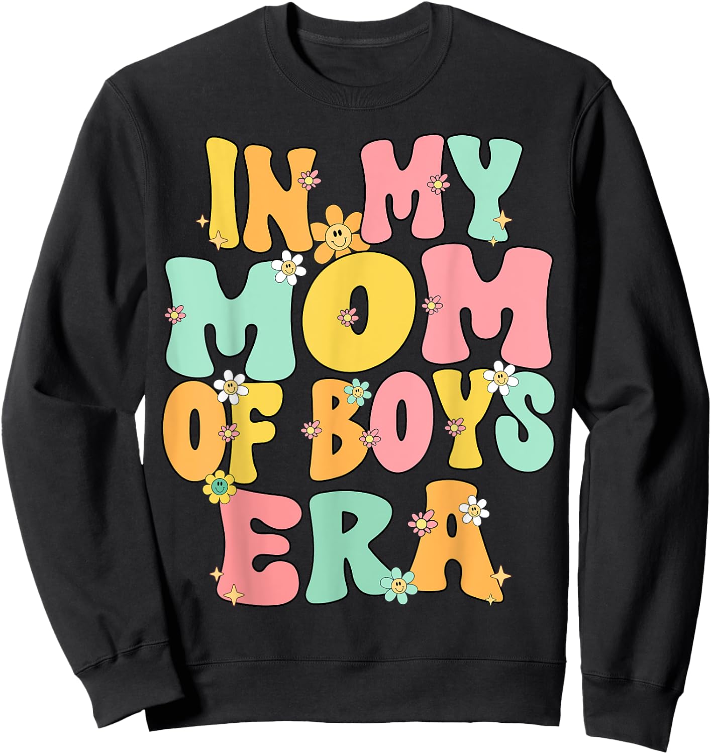 Mothers Day Mom Of Boys Groovy In My Mom Of Boys Era Boy Mom Sweatshirt - Sweatshirt | Black