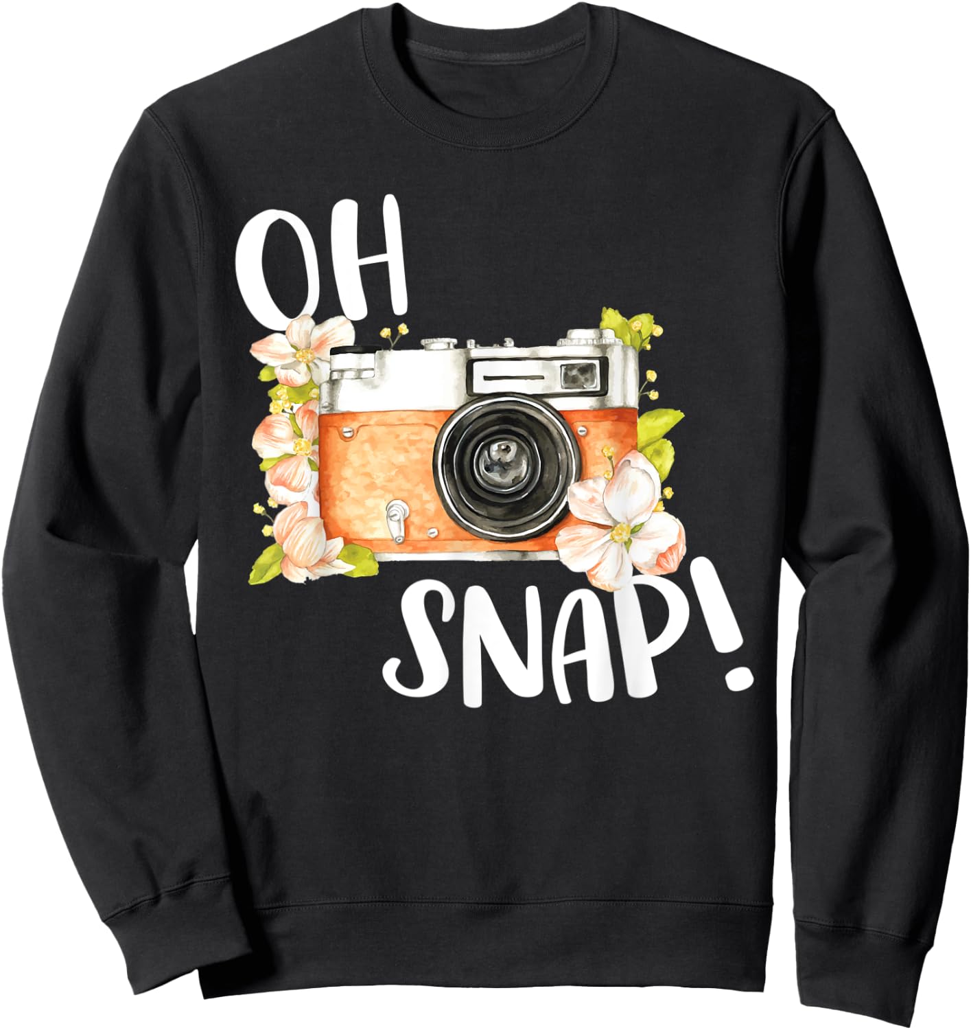 Oh Snap Funny Retro Camera Lover Floral Vintage Photography Sweatshirt - Sweatshirt | Black