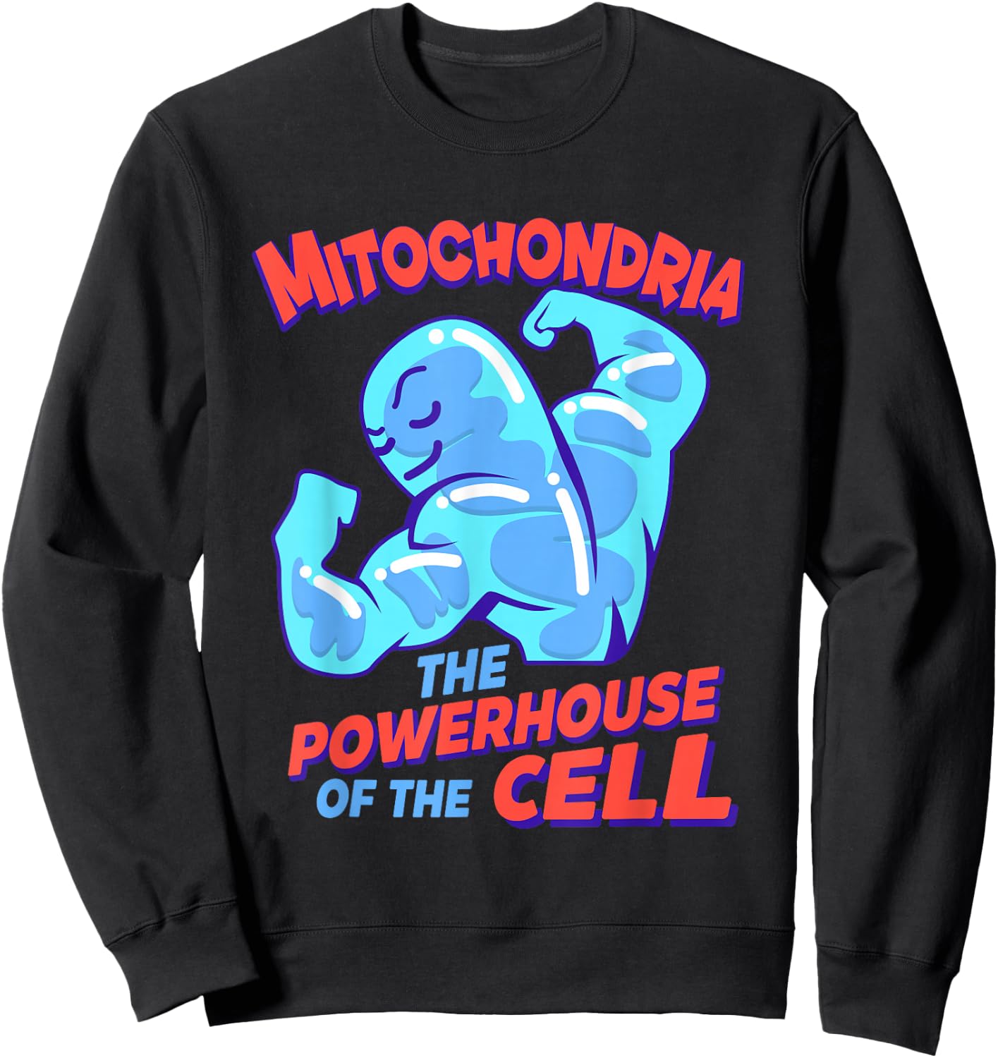 Mitochondria The Power Station of the Cell, Biology Sweatshirt - Sweatshirt | Black
